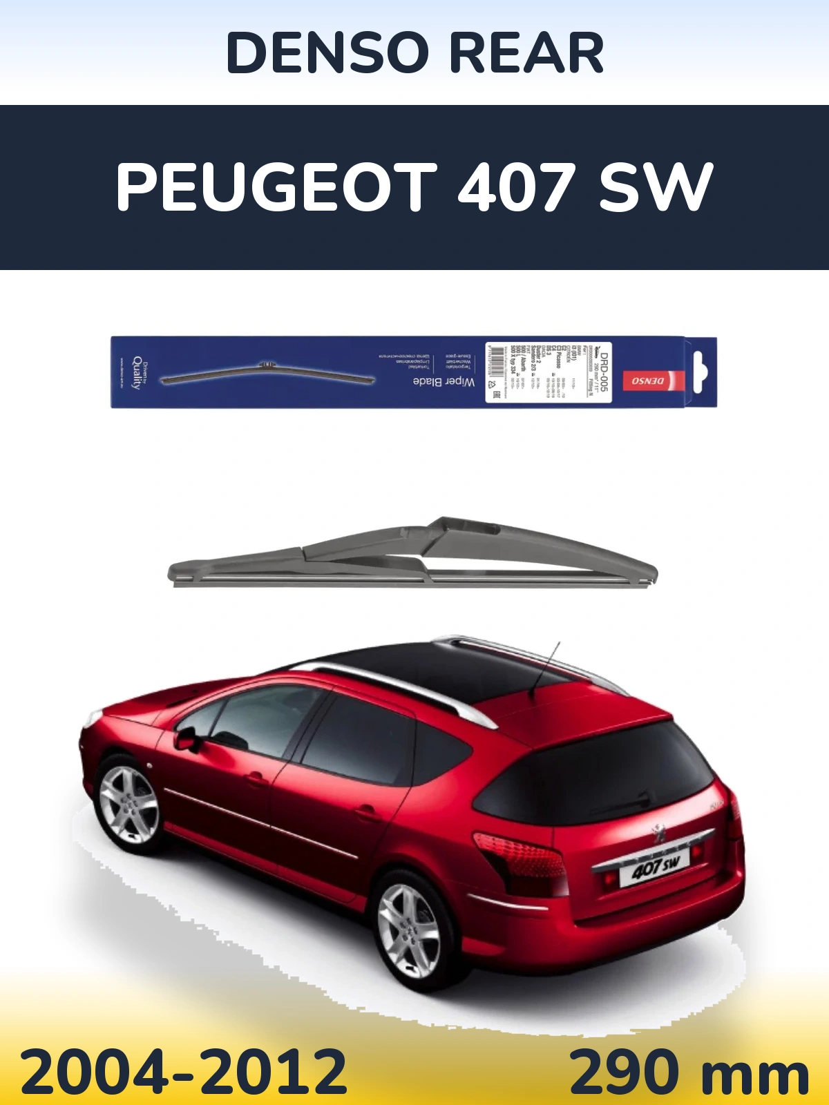 Tylna wycieraczka Denso Rear 290 mm do Peugeot 407 SW 2004-2012