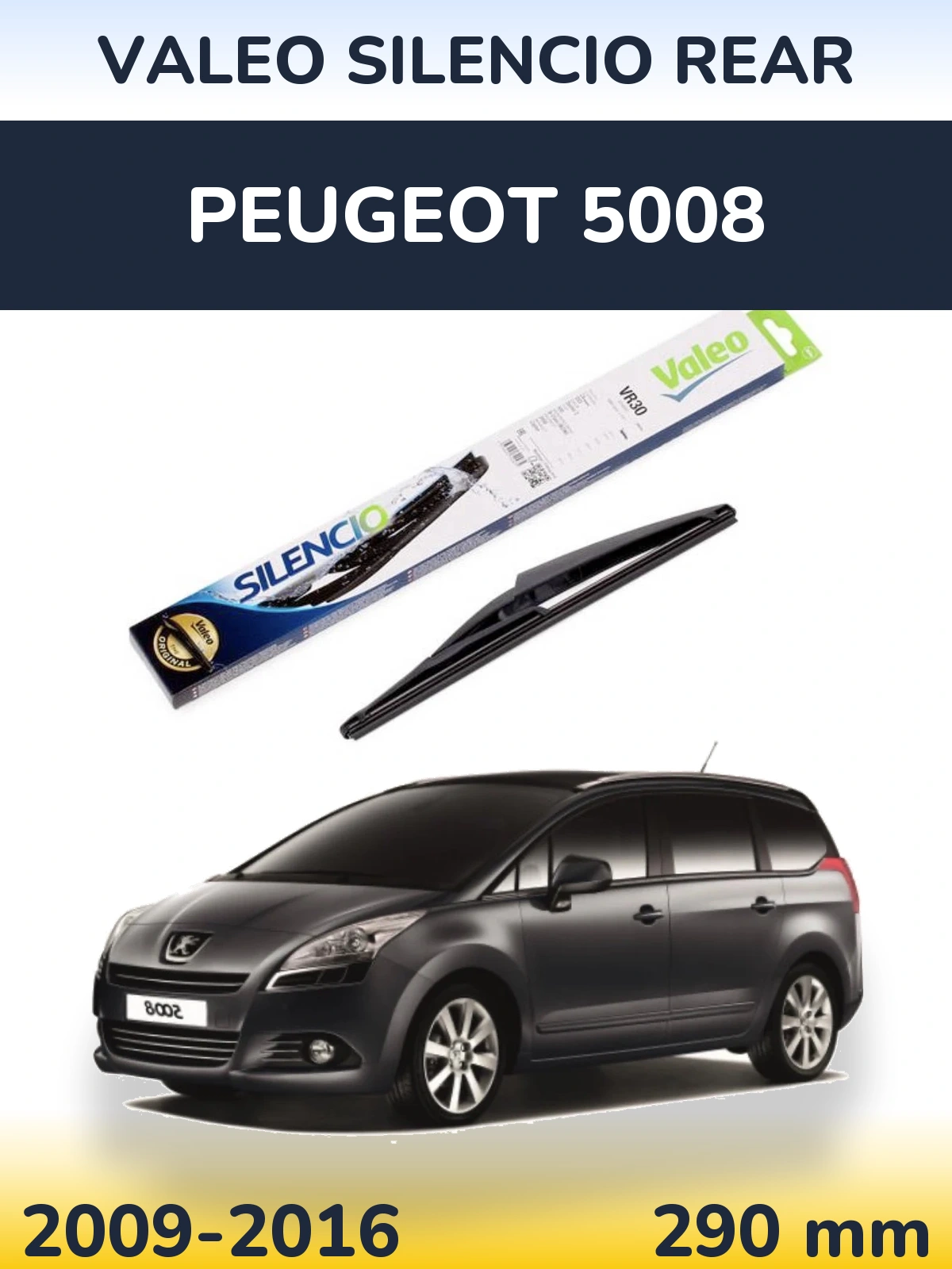 Rear wiper blade Valeo Silencio Rear 290 mm for Peugeot 5008 2009-2016