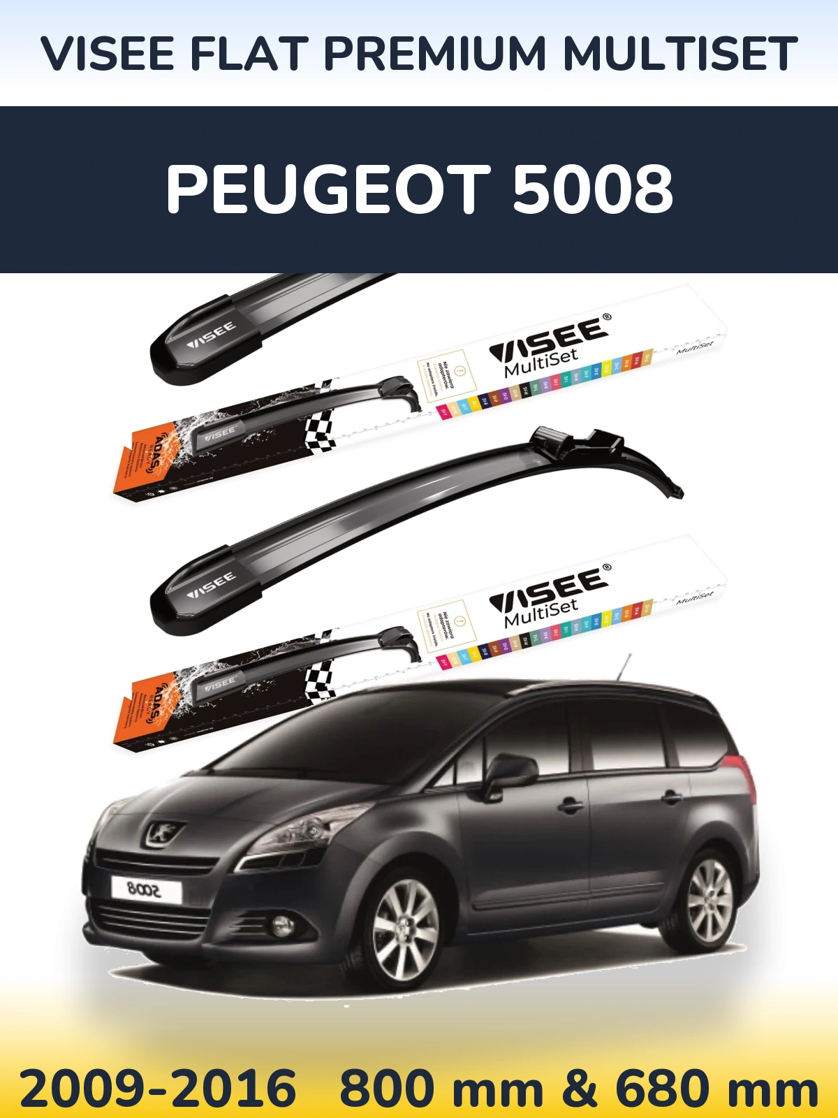 Комплект передніх щіток VISEE FLAT PREMIUM MultiSet 800 & 680 мм для Peugeot 5008 2009-2016