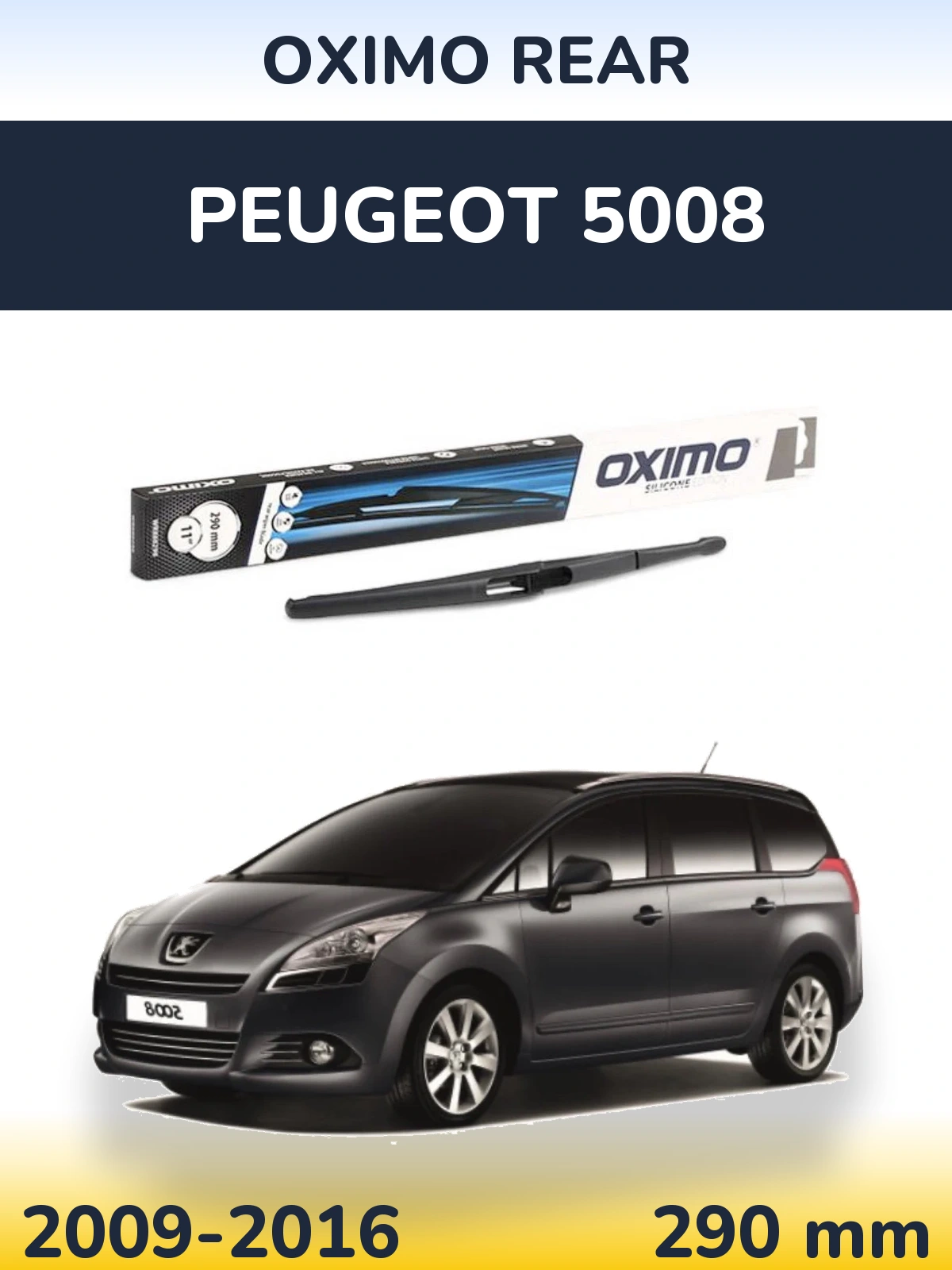 Rear wiper blade Oximo Rear 290 mm for Peugeot 5008 2009-2016