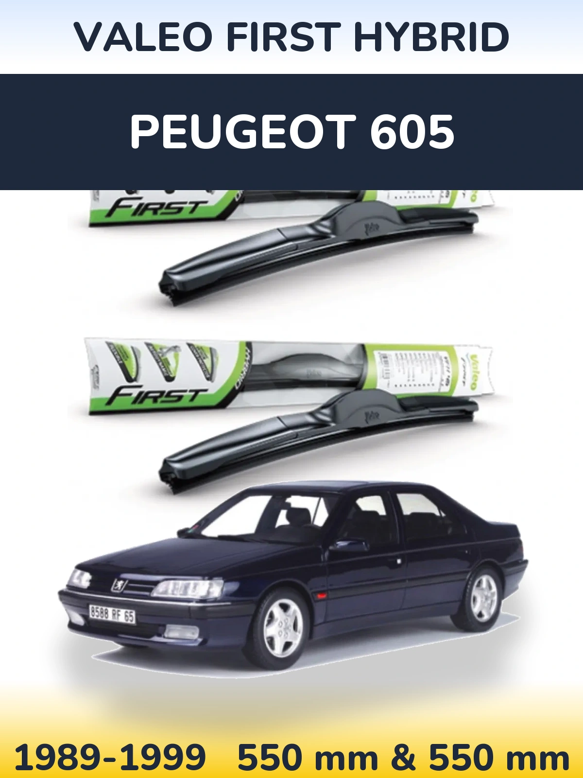 Front wiper blade set Valeo First Hybrid 550 & 550 mm for Peugeot 605 1989-1999