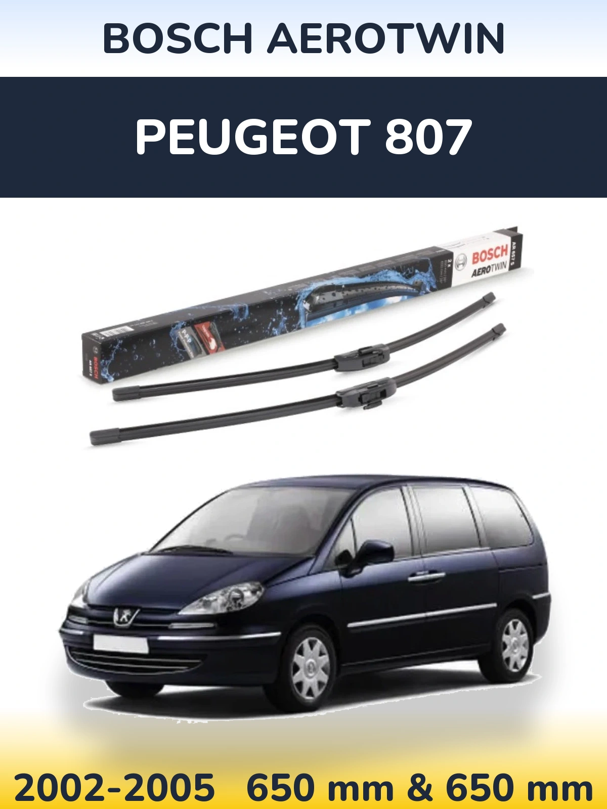 Komplet przednich wycieraczek BOSCH AeroTwin 650 & 650 mm do Peugeot 807 2002-2005