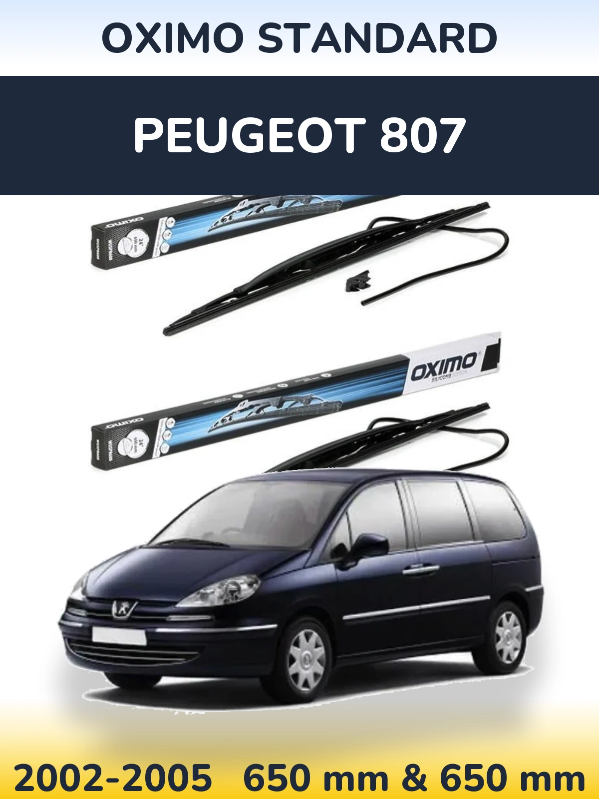 Komplet przednich wycieraczek Oximo Standard 650 & 650 mm do Peugeot 807 2002-2005