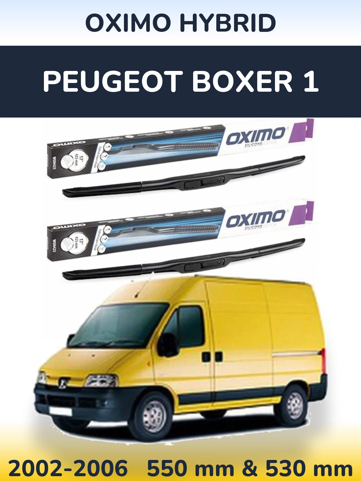 Комплект передніх щіток Oximo Hybrid 550 & 530 мм для Peugeot Boxer 1 2002-2006