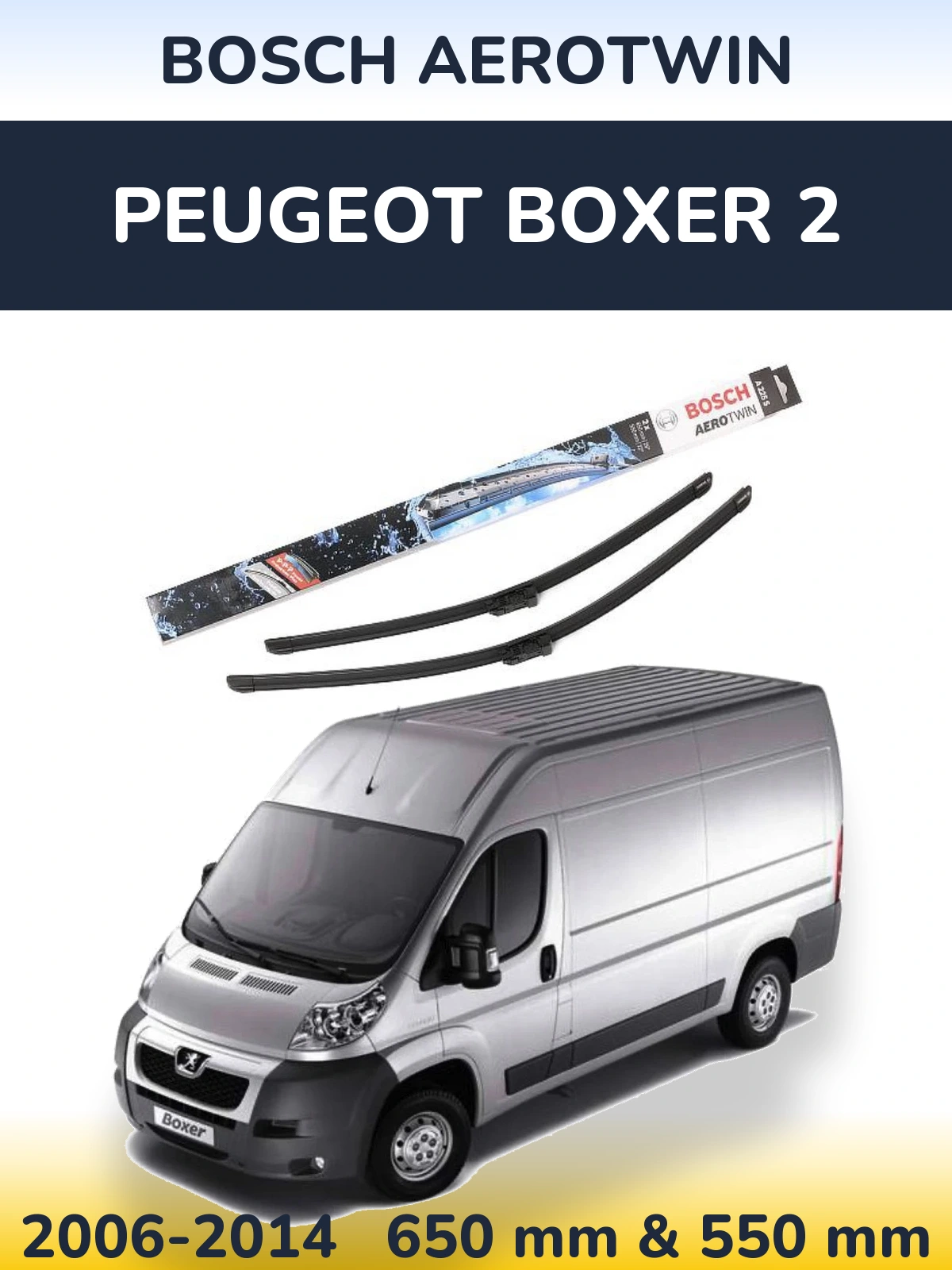 Komplet przednich wycieraczek BOSCH AeroTwin 650 & 550 mm do Peugeot Boxer 2 2006-2014