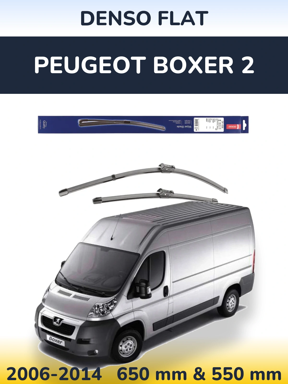 Front wiper blade set Denso Flat 650 & 550 mm for Peugeot Boxer 2 2006-2014