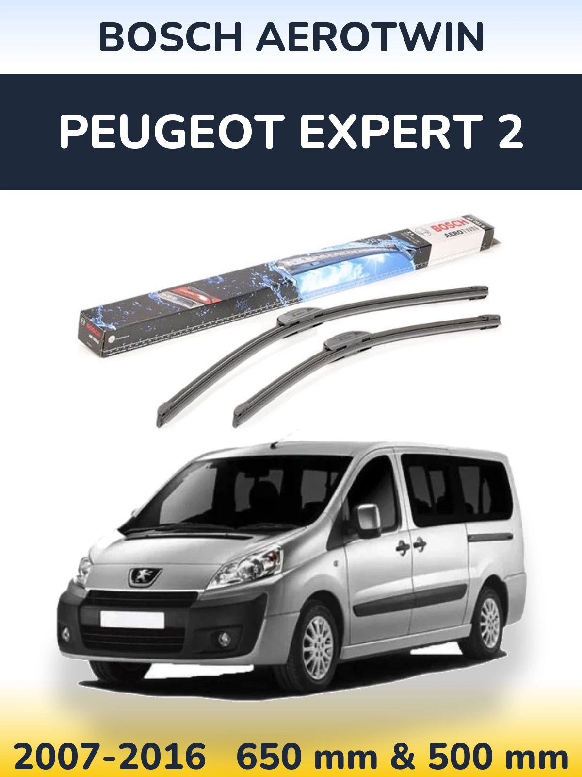 Front wiper blade set BOSCH AeroTwin 650 & 500 mm for Peugeot Expert 2 2007-2016
