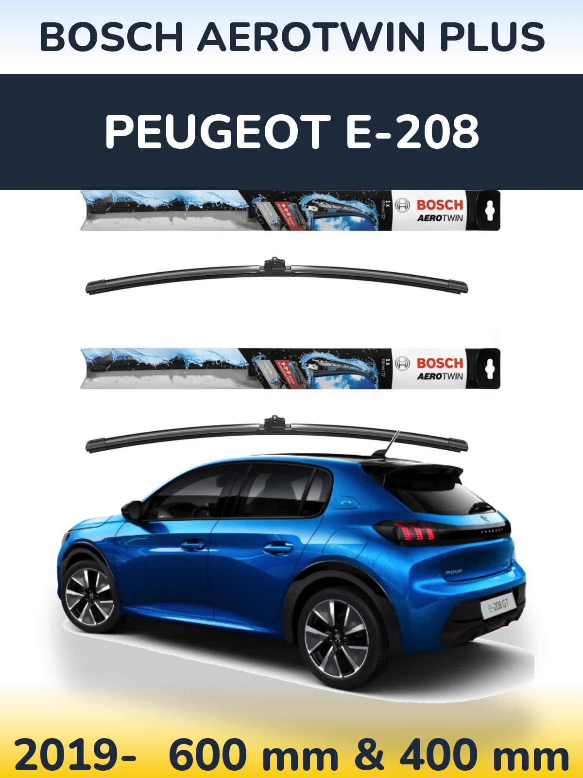 Front wiper blade set BOSCH AeroTwin Plus 600 & 400 mm for Peugeot e-208 2019-2026