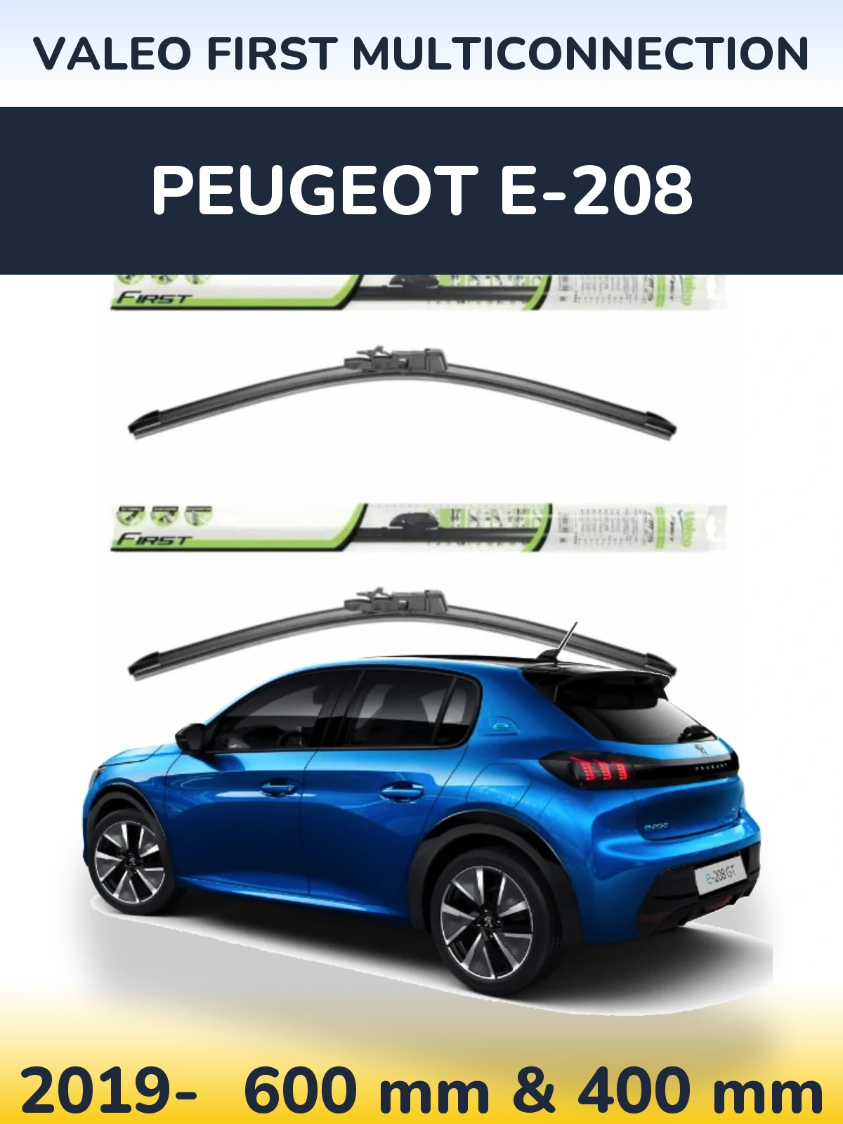 Front wiper blade set Valeo First MultiConnection 600 & 400 mm for Peugeot e-208 2019-2026
