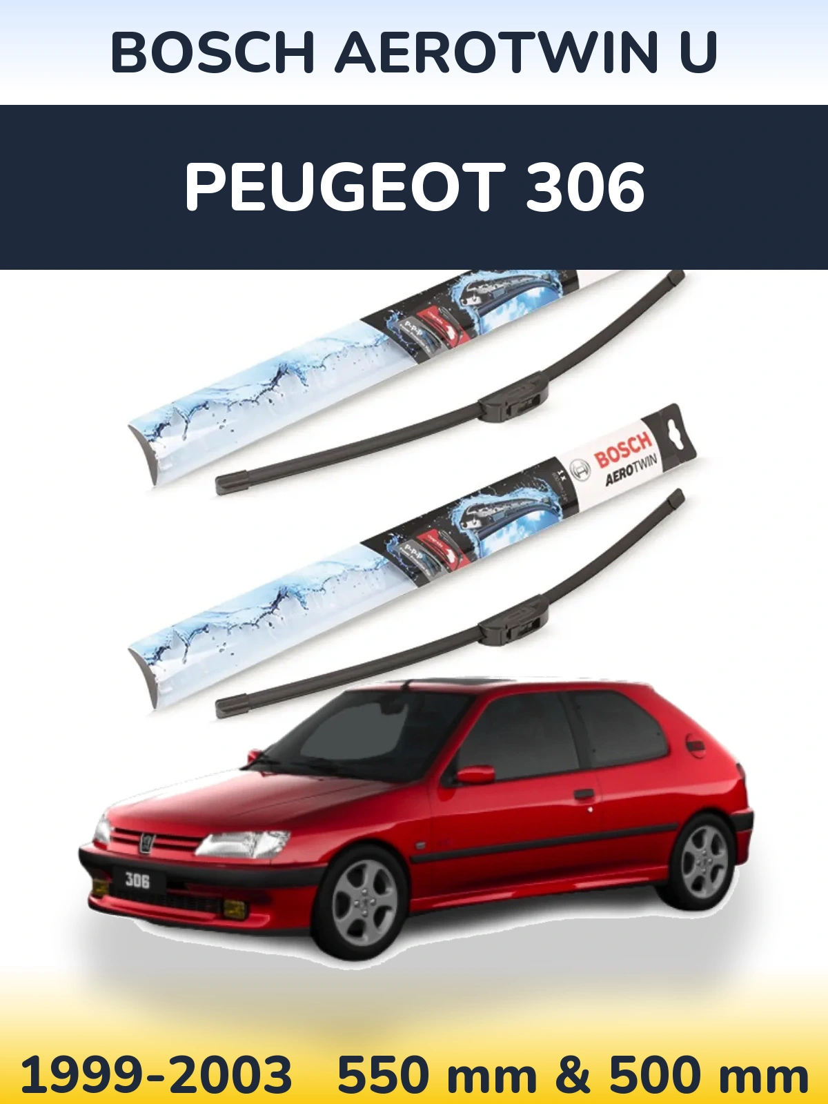 Front wiper blade set BOSCH AeroTwin U 550 & 500 mm for Peugeot 306 1999-2003