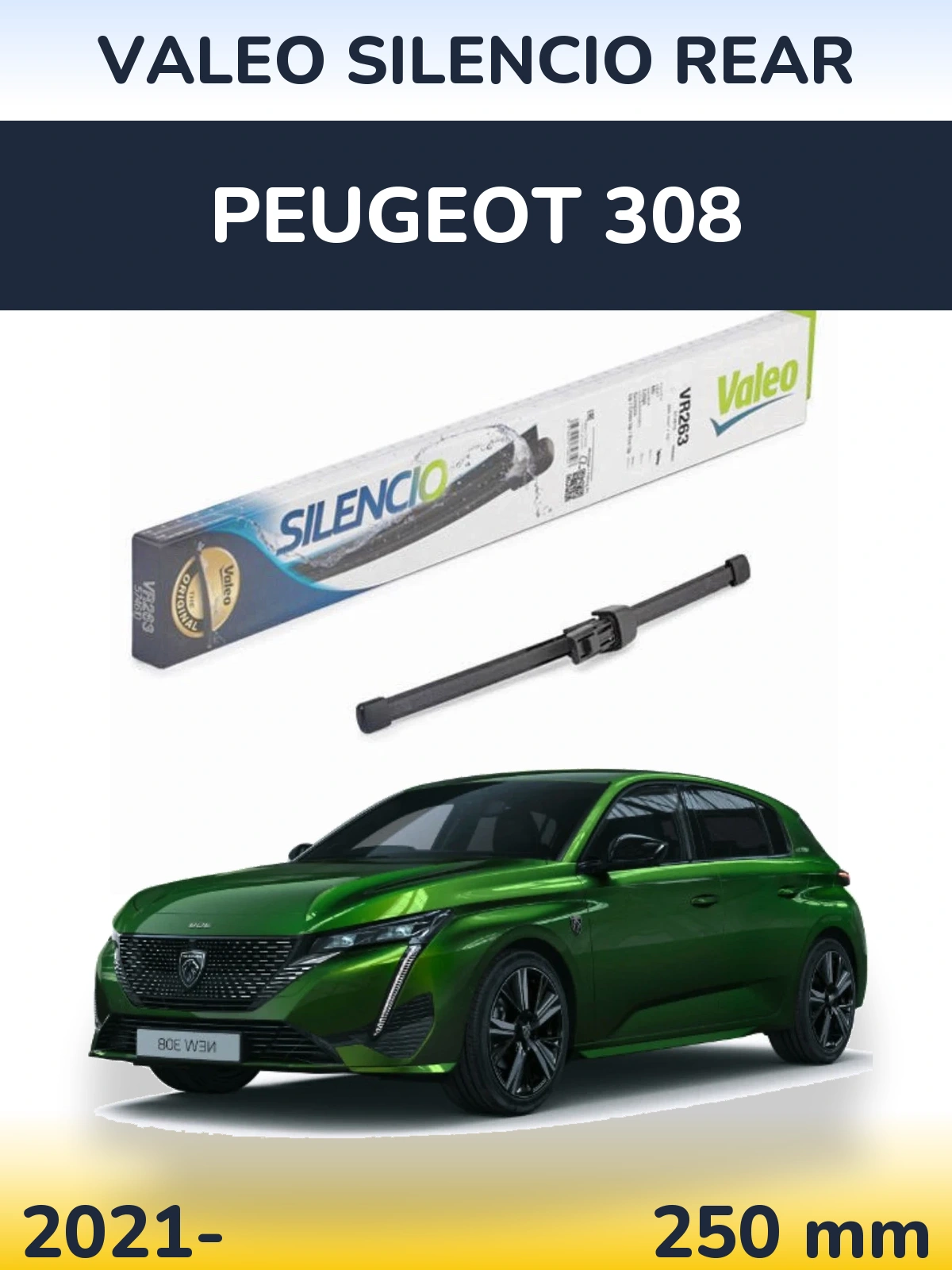 Задний дворник Valeo Silencio Rear 250 мм для Peugeot 308 2021-2026