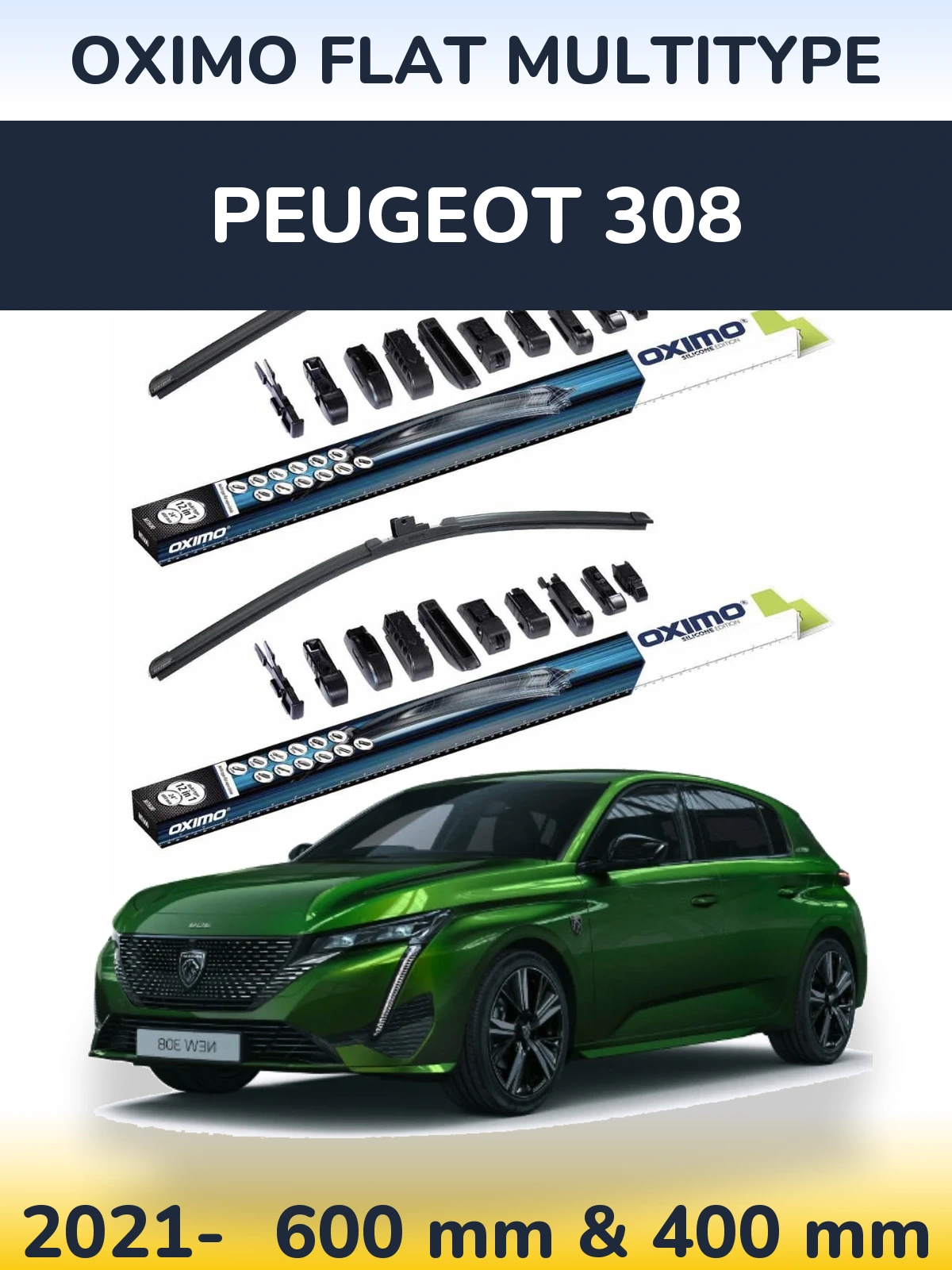 Komplet przednich wycieraczek Oximo Flat MultiType 600 & 400 mm do Peugeot 308 2021-2026
