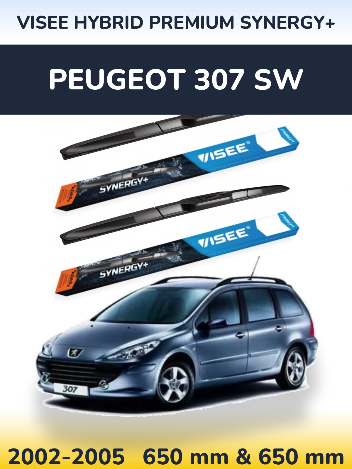 Front wiper blade set VISEE HYBRID PREMIUM SYNERGY+ 650 & 650 mm for Peugeot 307 SW 2002-2005