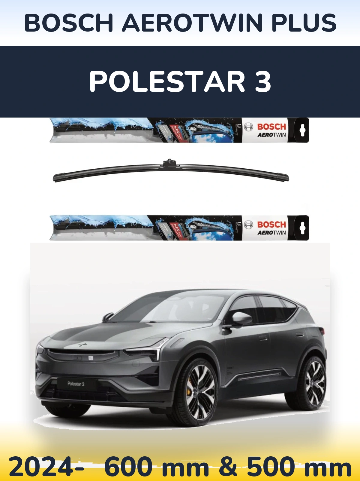 Комплект передних дворников BOSCH AeroTwin Plus 600 & 500 мм для Polestar 3 2024-2026