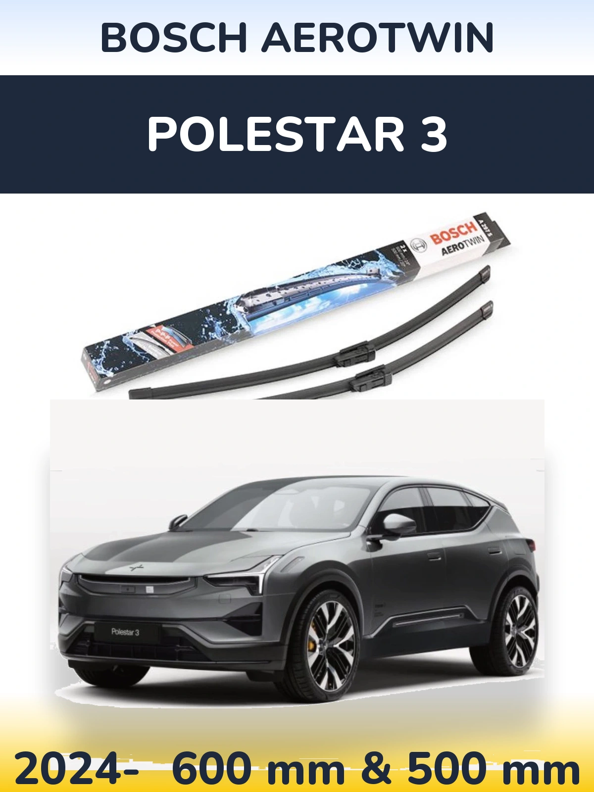Front wiper blade set BOSCH AeroTwin 600 & 500 mm for Polestar 3 2024-2026