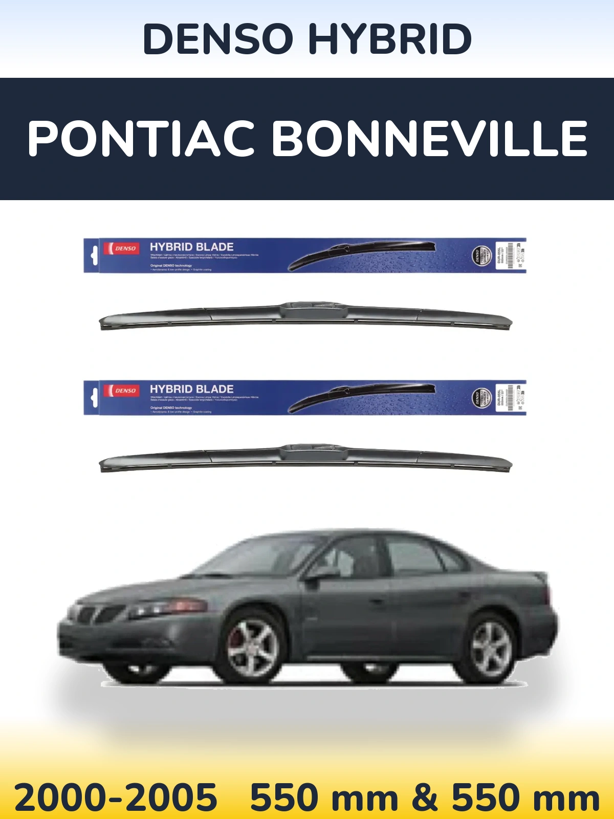 Комплект передніх щіток Denso Hybrid 550 & 550 мм для Pontiac Bonneville 2000-2005