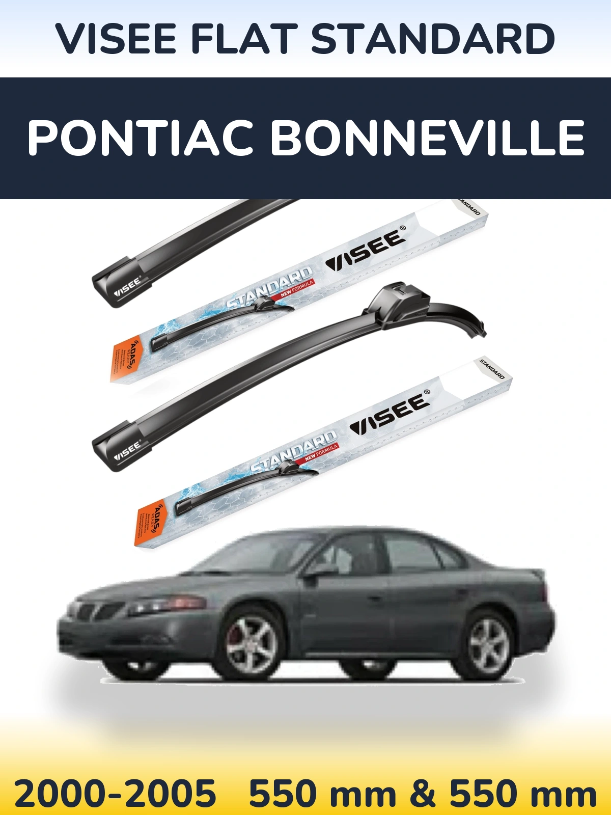 Komplet przednich wycieraczek VISEE FLAT STANDARD 550 & 550 mm do Pontiac Bonneville 2000-2005