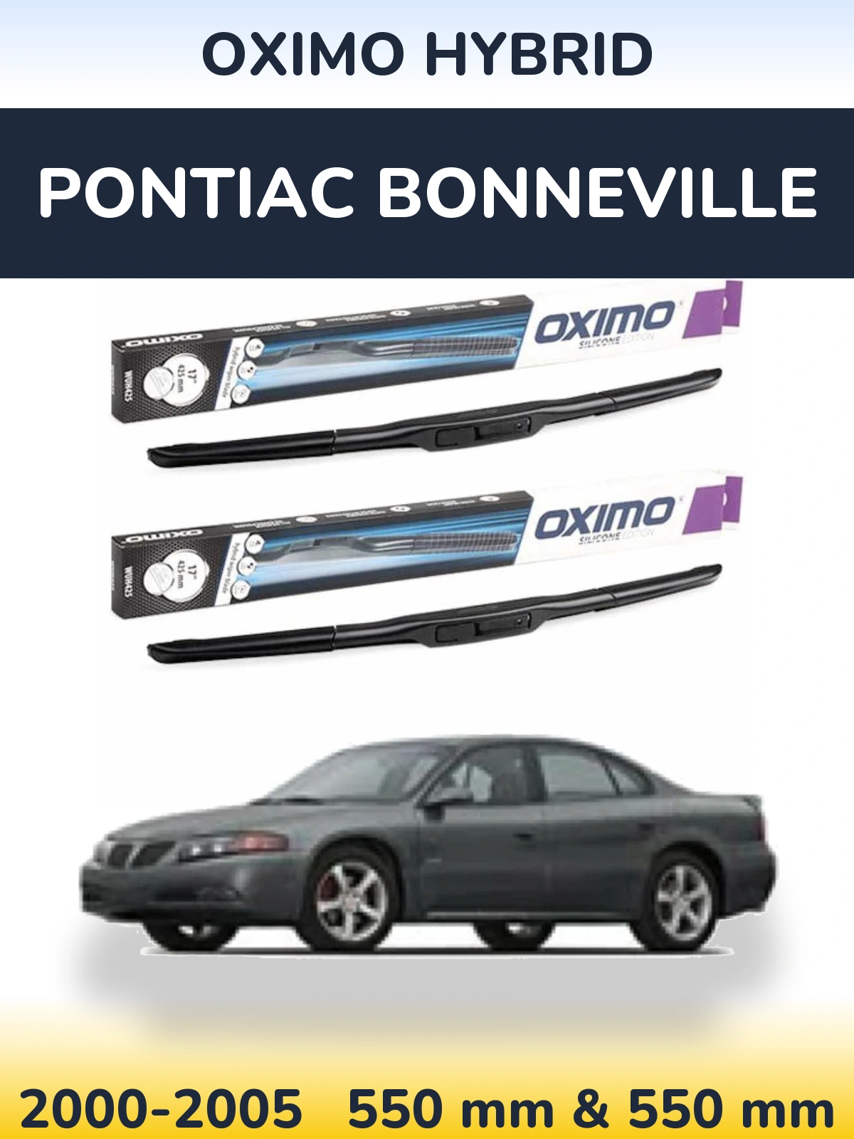 Комплект передніх щіток Oximo Hybrid 550 & 550 мм для Pontiac Bonneville 2000-2005