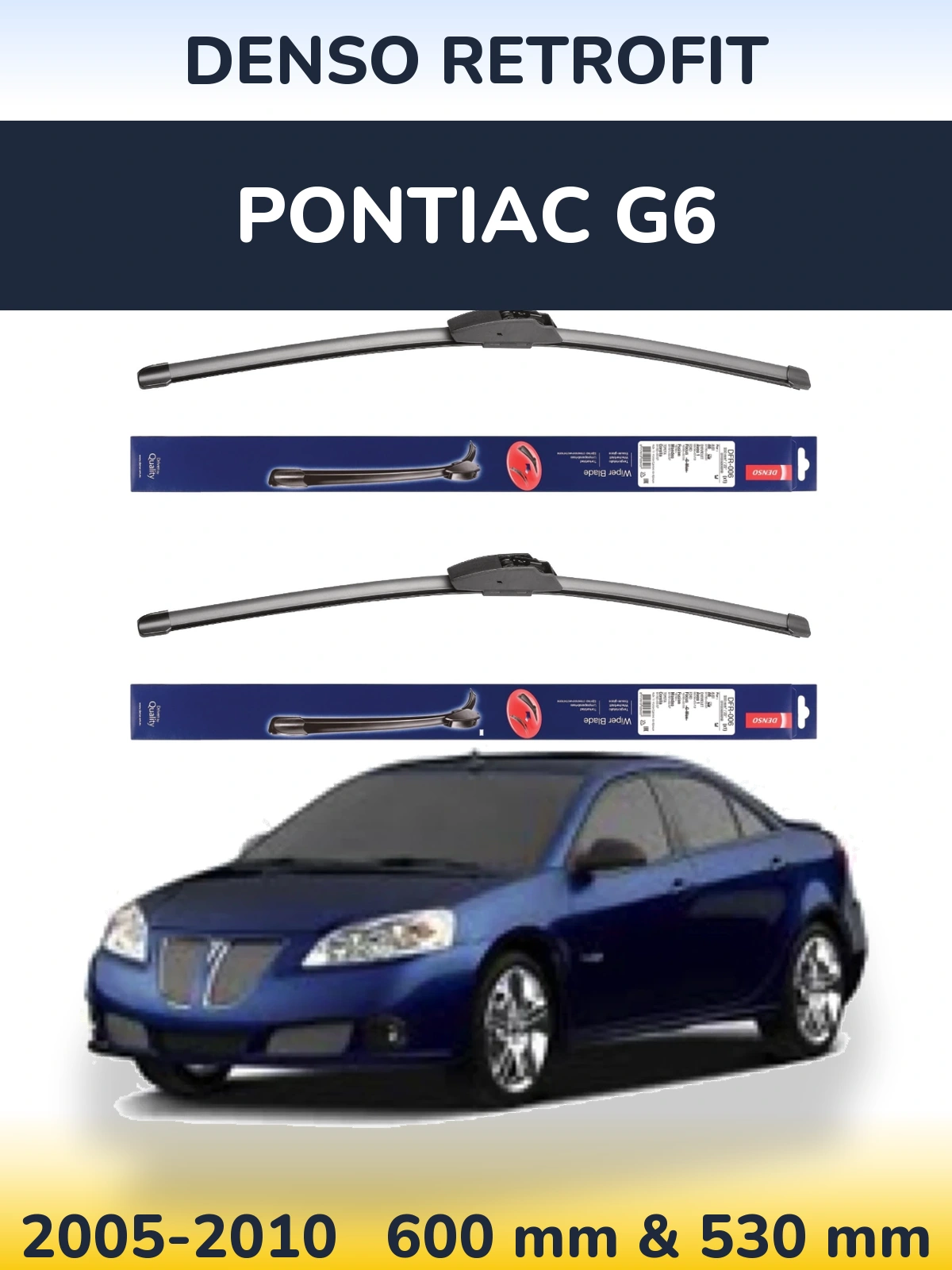 Front wiper blade set Denso Retrofit 600 & 530 mm for Pontiac G6 2005-2010