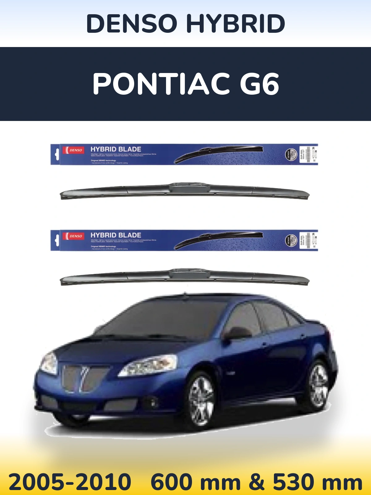 Komplet przednich wycieraczek Denso Hybrid 600 & 530 mm do Pontiac G6 2005-2010