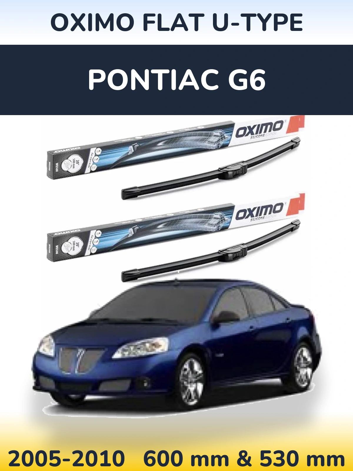 Комплект передних дворников Oximo Flat U-type 600 & 530 мм для Pontiac G6 2005-2010