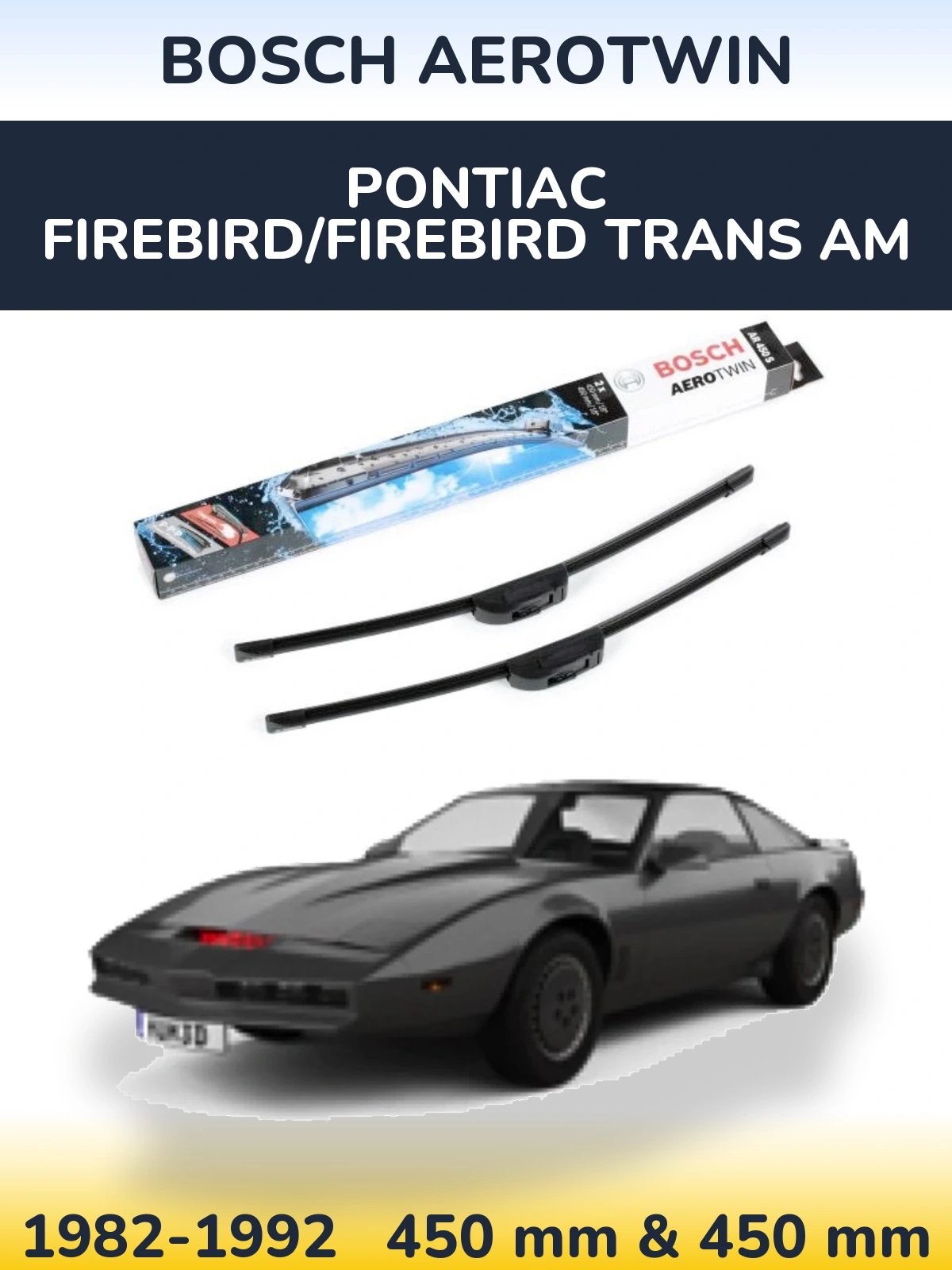Komplet przednich wycieraczek BOSCH AeroTwin 450 & 450 mm do Pontiac Firebird/Firebird Trans Am 1982-1992