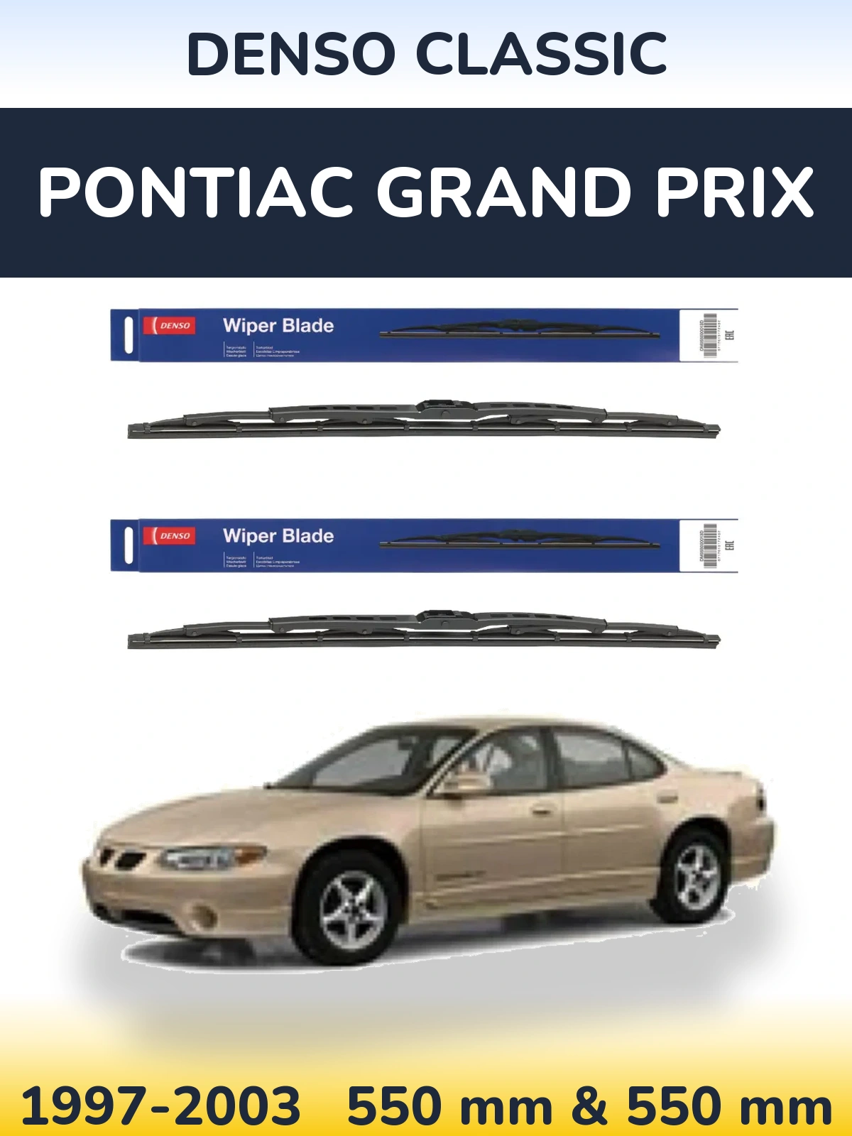 Front wiper blade set Denso Classic 550 & 550 mm for Pontiac Grand Prix 1997-2003