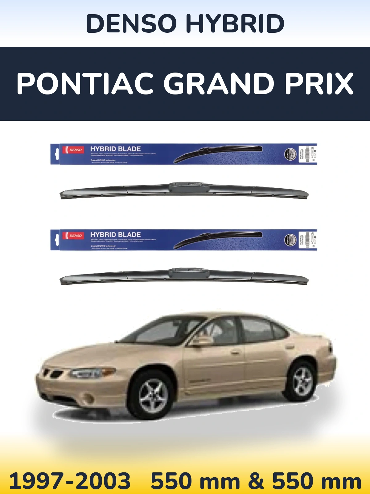Komplet przednich wycieraczek Denso Hybrid 550 & 550 mm do Pontiac Grand Prix 1997-2003