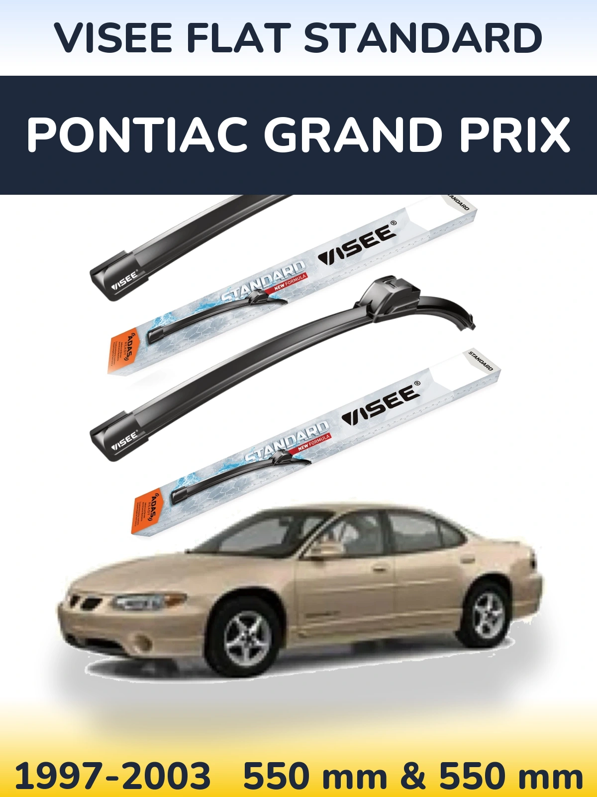 Komplet przednich wycieraczek VISEE FLAT STANDARD 550 & 550 mm do Pontiac Grand Prix 1997-2003