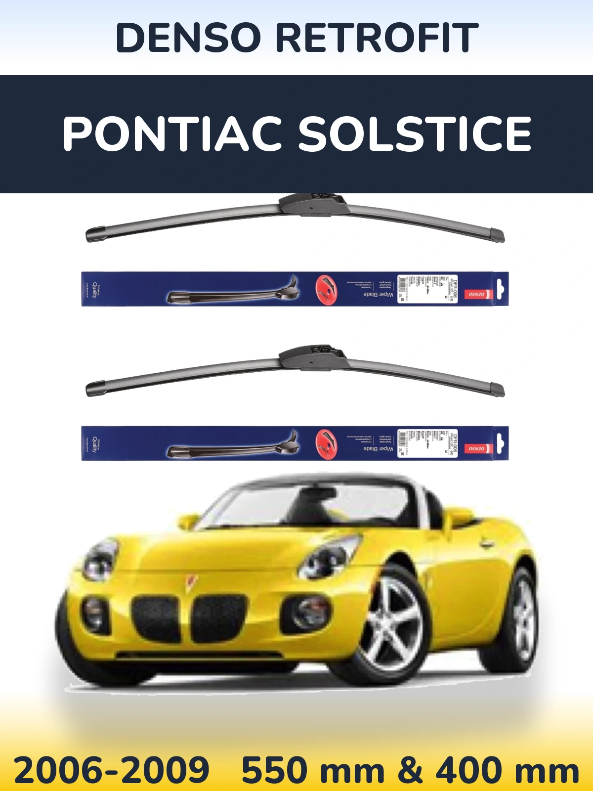 Komplet przednich wycieraczek Denso Retrofit 550 & 400 mm do Pontiac Solstice 2006-2009