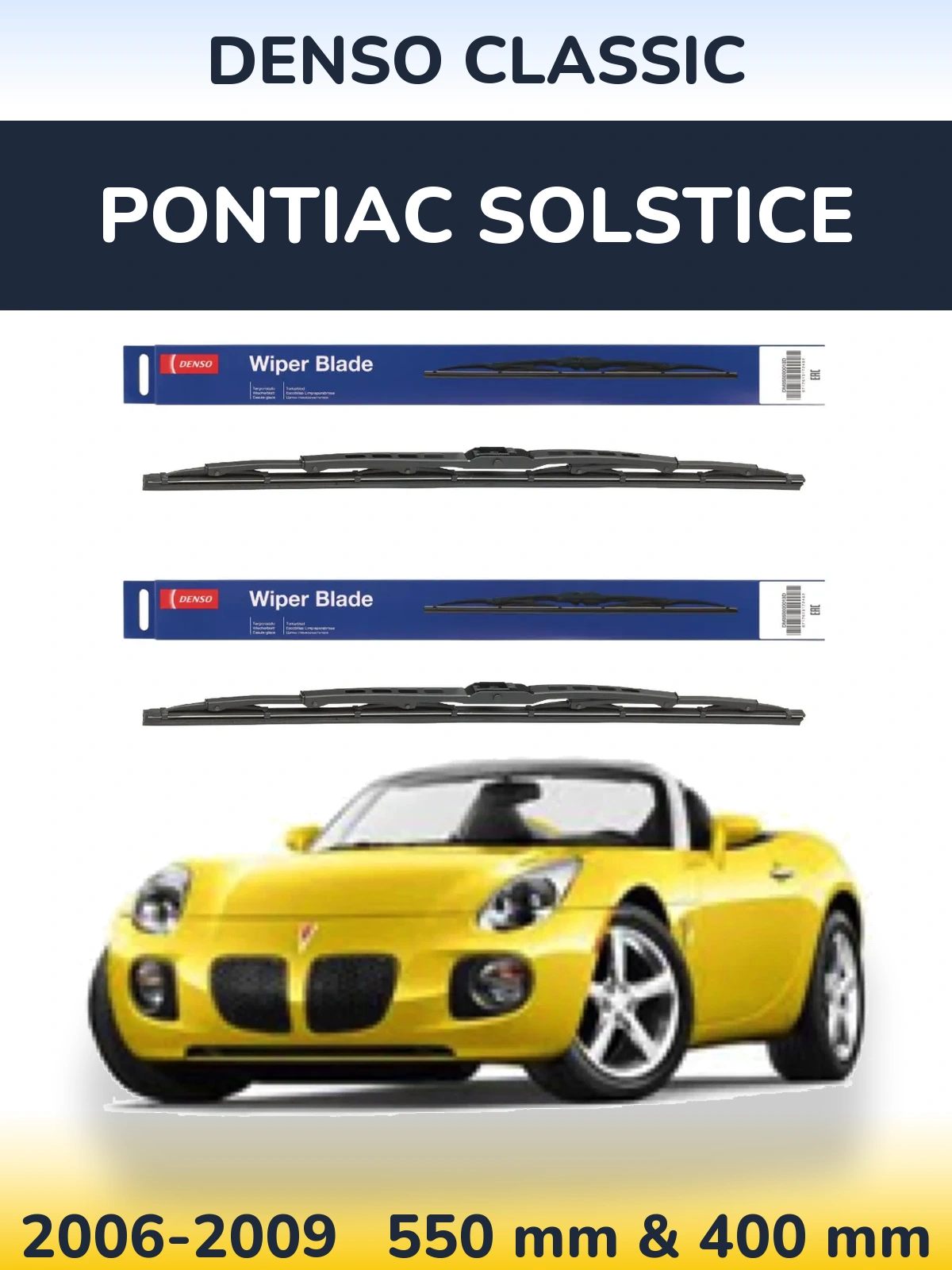 Front wiper blade set Denso Classic 550 & 400 mm for Pontiac Solstice 2006-2009