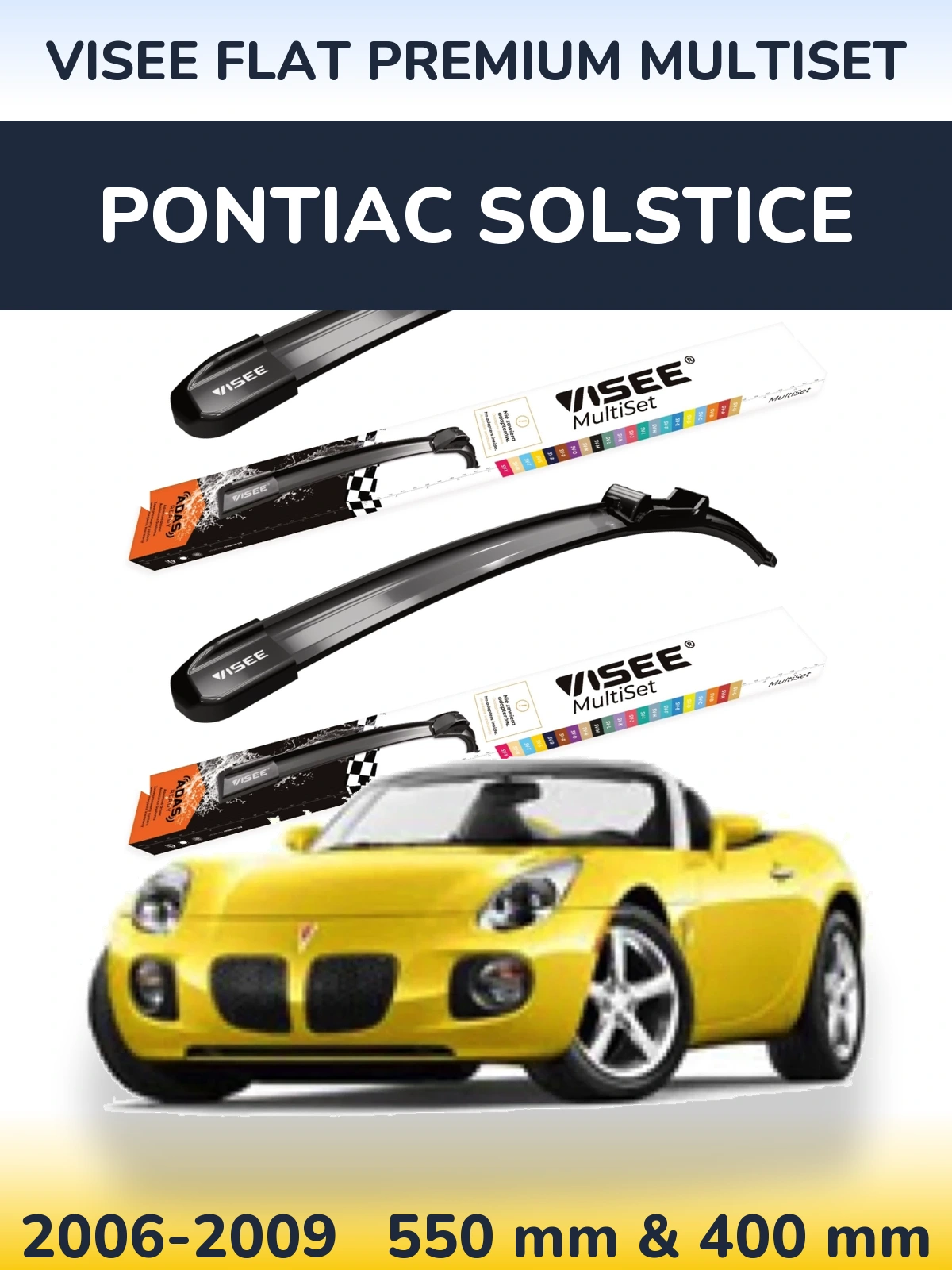 Komplet przednich wycieraczek VISEE FLAT PREMIUM MultiSet 550 & 400 mm do Pontiac Solstice 2006-2009
