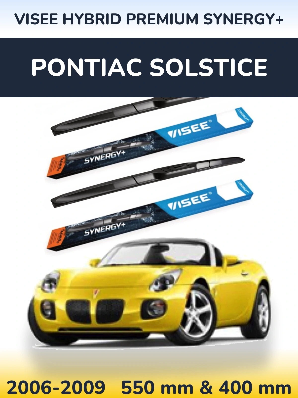 Front wiper blade set VISEE HYBRID PREMIUM SYNERGY+ 550 & 400 mm for Pontiac Solstice 2006-2009