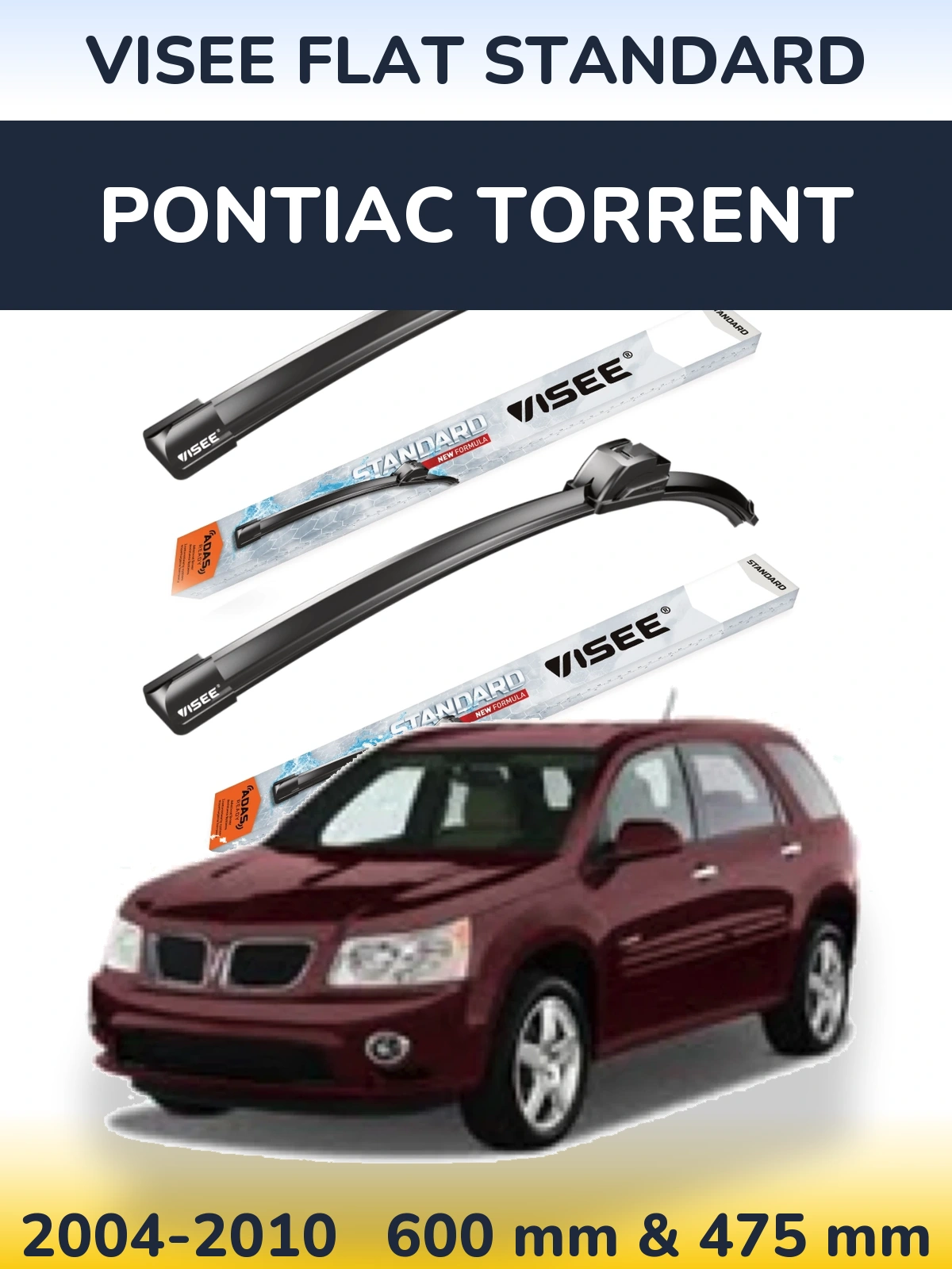 Front wiper blade set VISEE FLAT STANDARD 600 & 475 mm for Pontiac Torrent 2004-2010