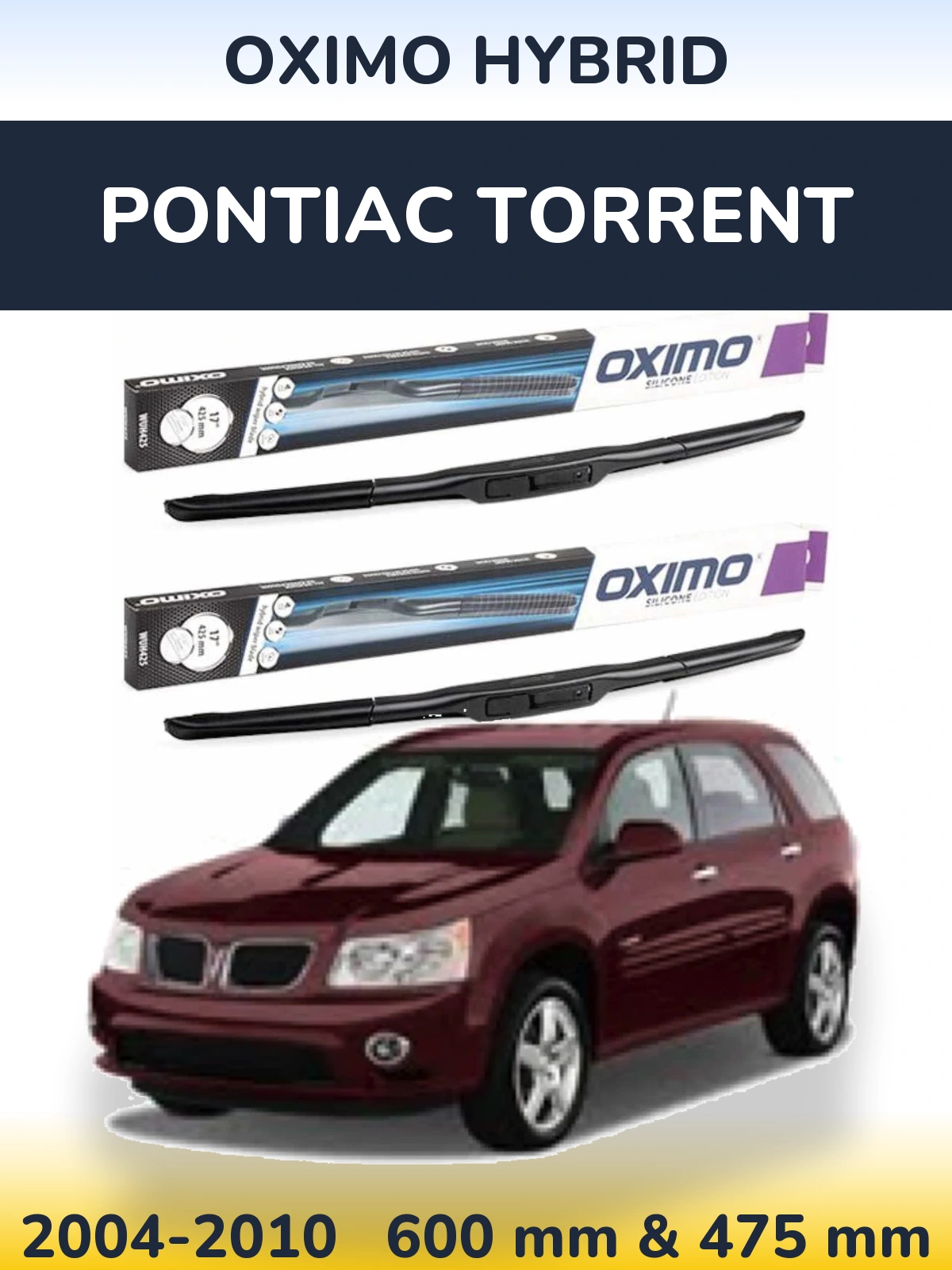 Komplet przednich wycieraczek Oximo Hybrid 600 & 475 mm do Pontiac Torrent 2004-2010