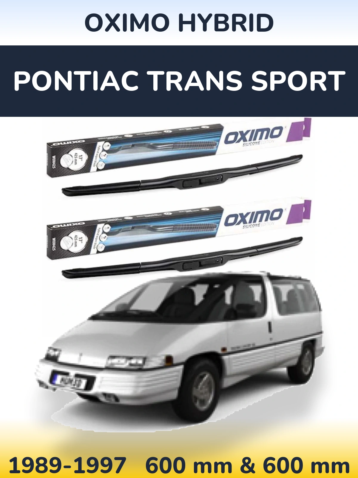 Komplet przednich wycieraczek Oximo Hybrid 600 & 600 mm do Pontiac Trans Sport 1989-1997