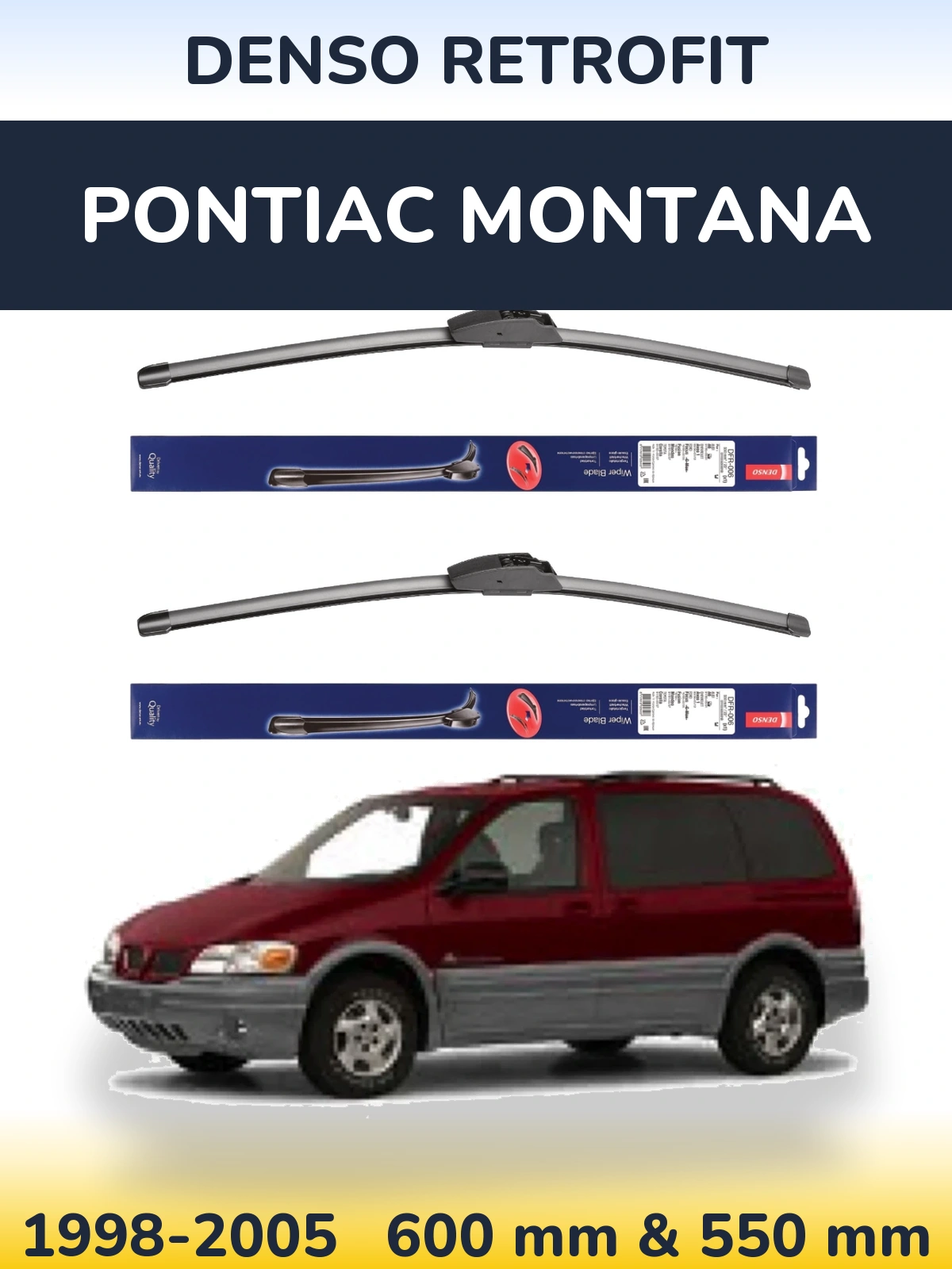 Komplet przednich wycieraczek Denso Retrofit 600 & 550 mm do Pontiac Montana 1998-2005
