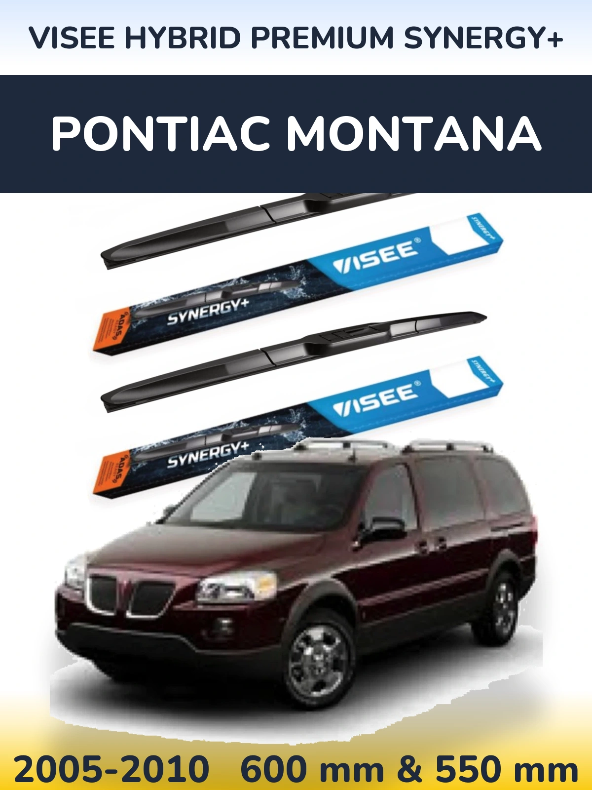 Komplet przednich wycieraczek VISEE HYBRID PREMIUM SYNERGY+ 600 & 550 mm do Pontiac Montana 2005-2010