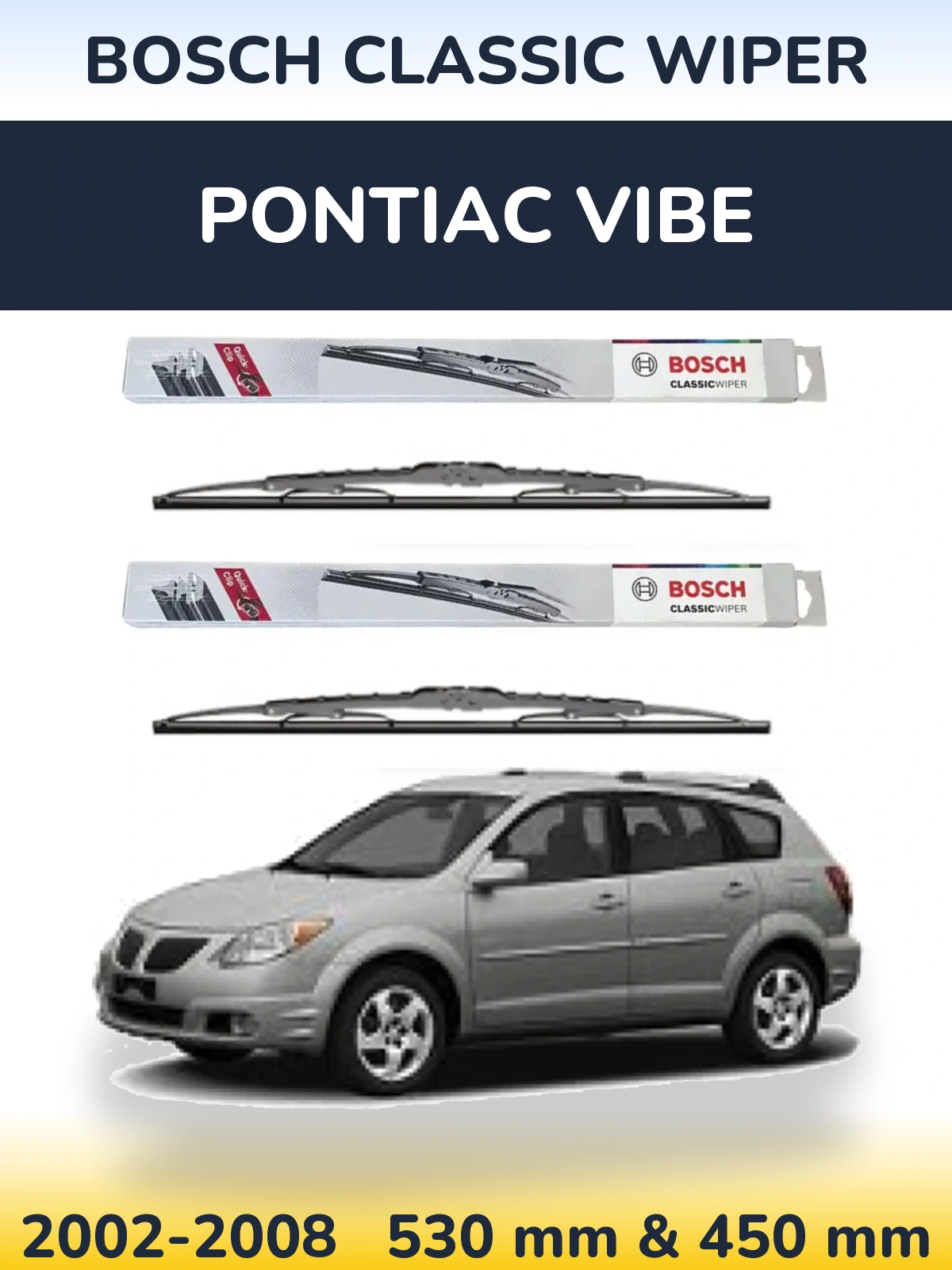 Komplet przednich wycieraczek BOSCH Classic Wiper 530 & 450 mm do Pontiac Vibe 2002-2008