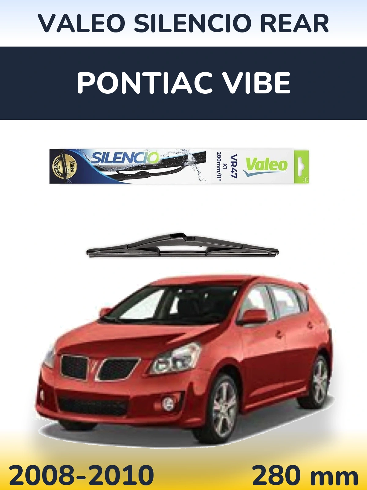 Задня щітка Valeo Silencio Rear 280 мм для Pontiac Vibe 2008-2010