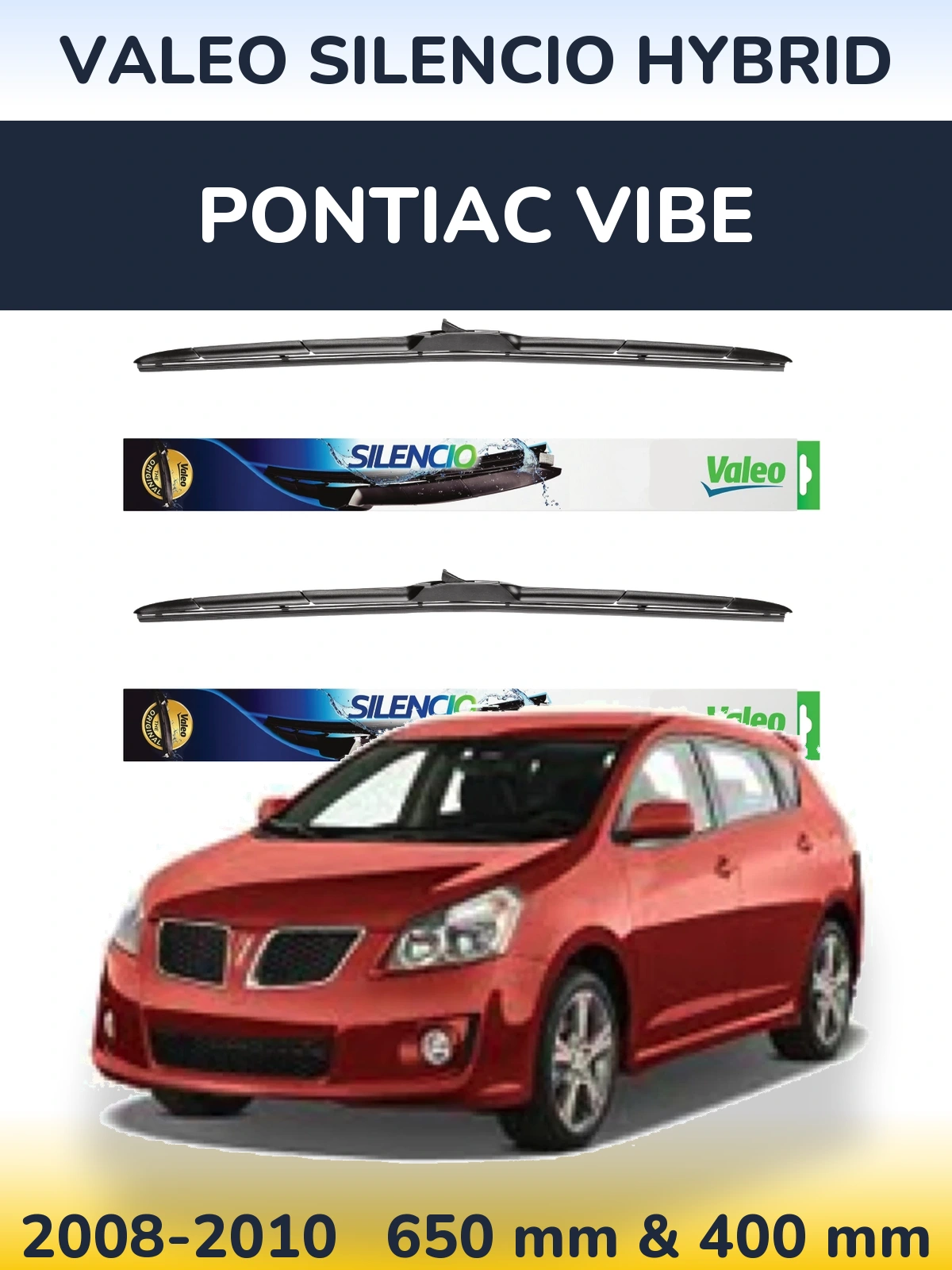 Komplet przednich wycieraczek Valeo Silencio Hybrid 650 & 400 mm do Pontiac Vibe 2008-2010