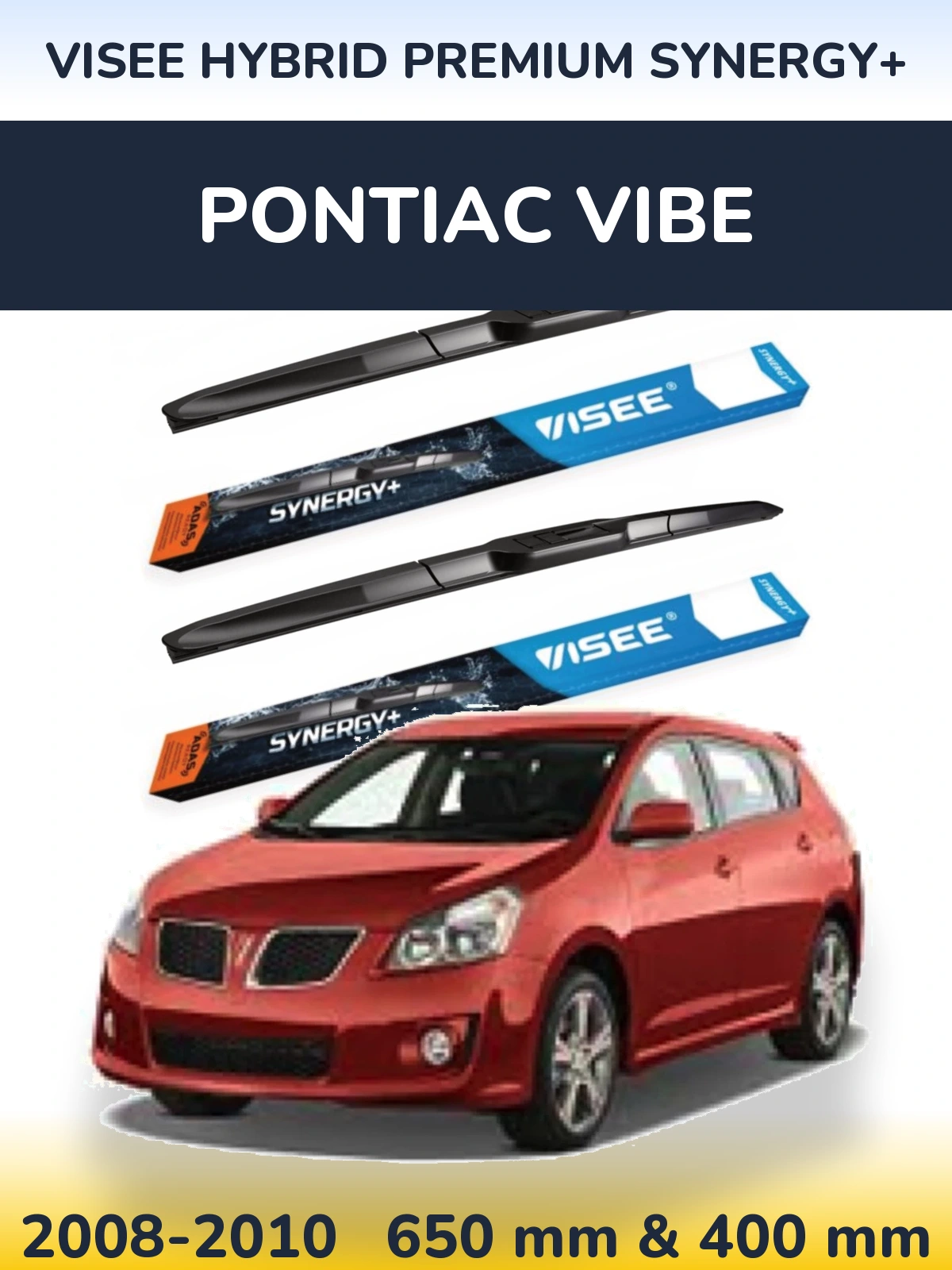 Комплект передніх щіток VISEE HYBRID PREMIUM SYNERGY+ 650 & 400 мм для Pontiac Vibe 2008-2010