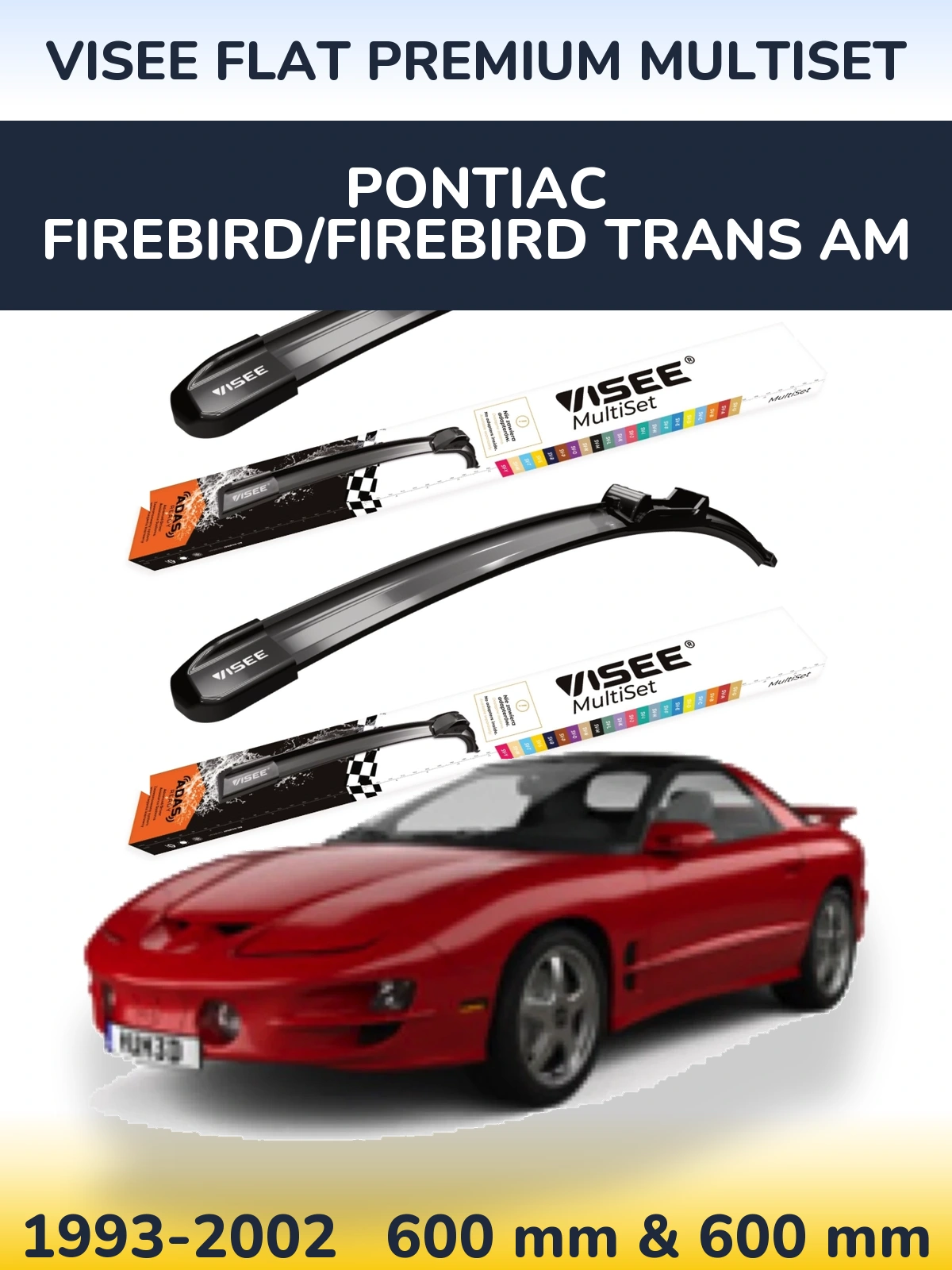 Komplet przednich wycieraczek VISEE FLAT PREMIUM MultiSet 600 & 600 mm do Pontiac Firebird/Firebird Trans Am 1993-2002