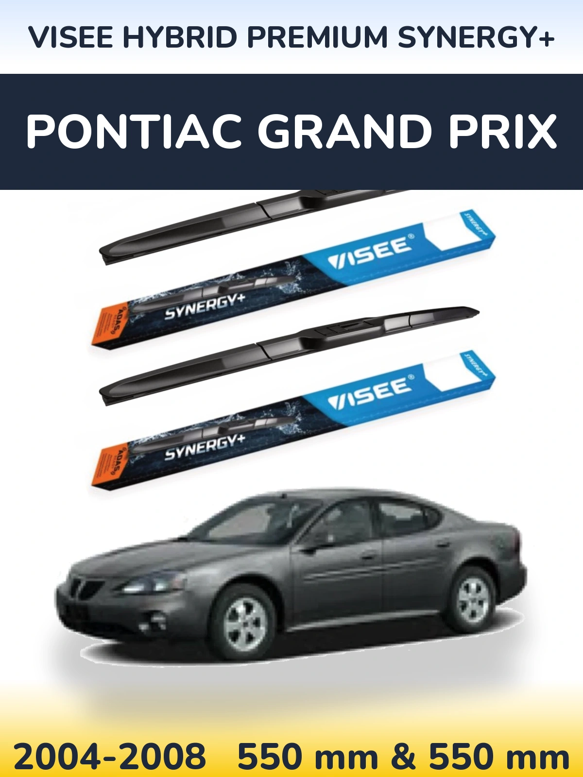 Komplet przednich wycieraczek VISEE HYBRID PREMIUM SYNERGY+ 550 & 550 mm do Pontiac Grand Prix 2004-2008