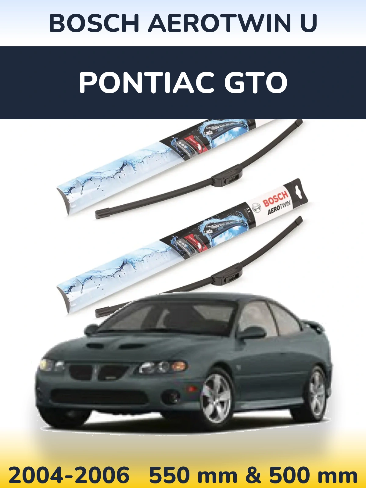 Komplet przednich wycieraczek BOSCH AeroTwin U 550 & 500 mm do Pontiac GTO 2004-2006