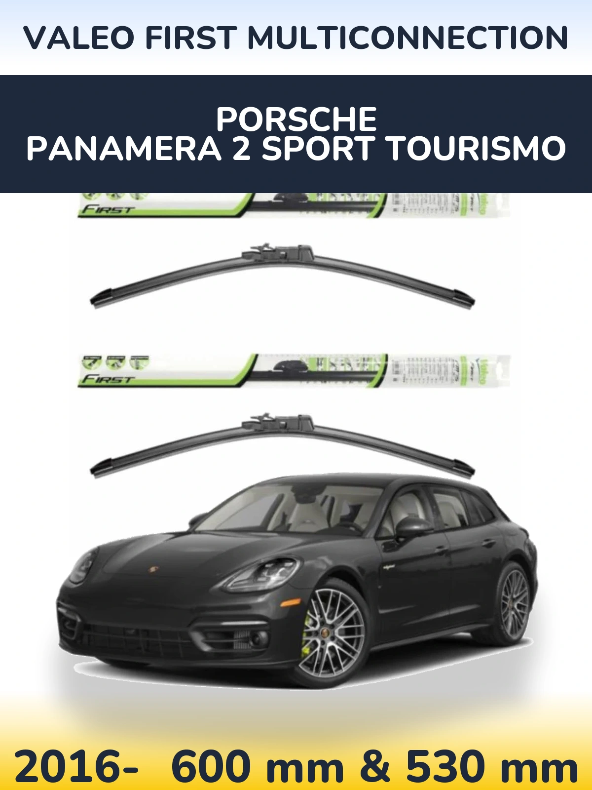 Komplet przednich wycieraczek Valeo First MultiConnection 600 & 530 mm do Porsche Panamera 2 Sport Tourismo 2016-2026