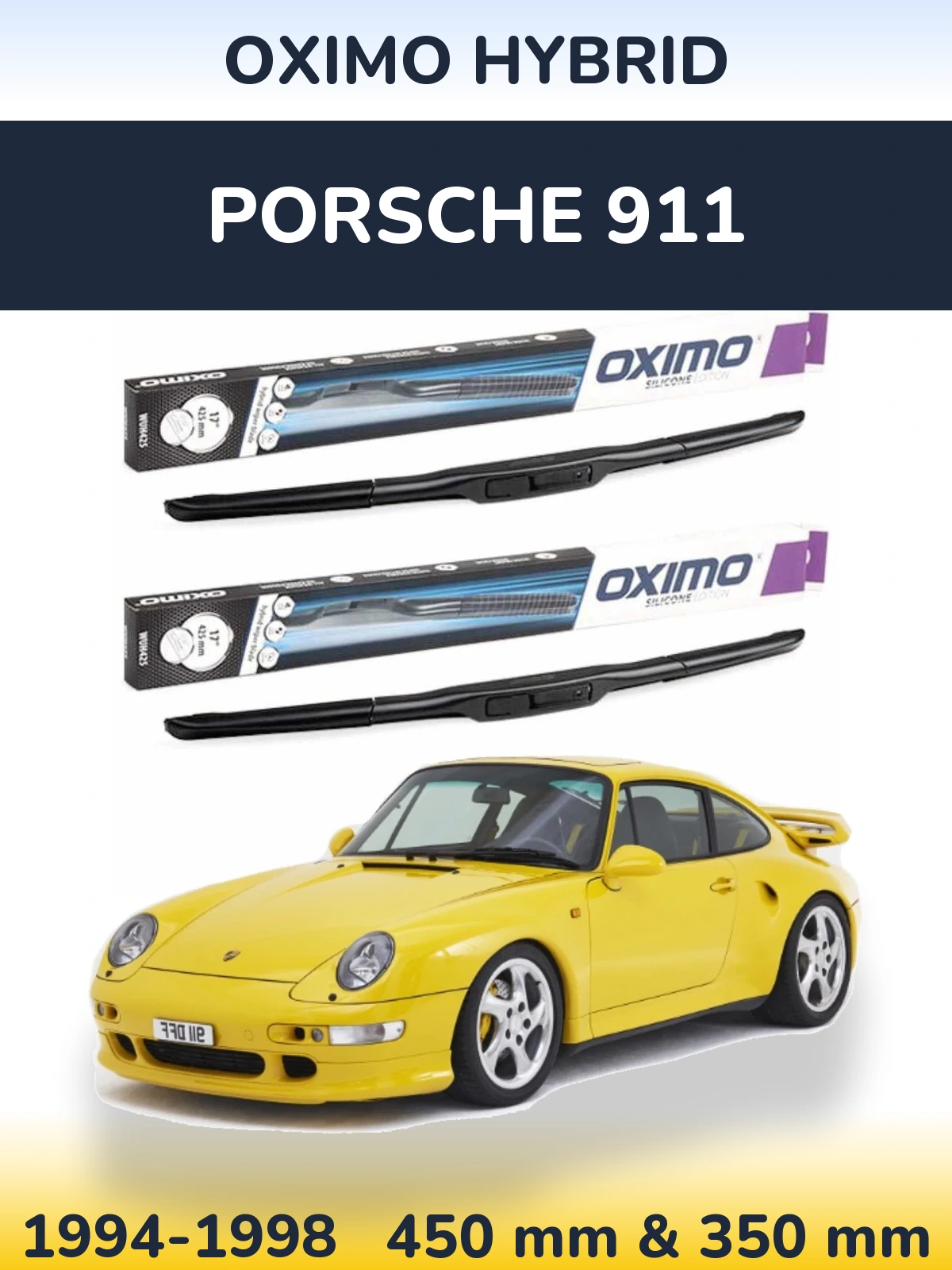 Комплект передніх щіток Oximo Hybrid 450 & 350 мм для Porsche 911 1994-1998
