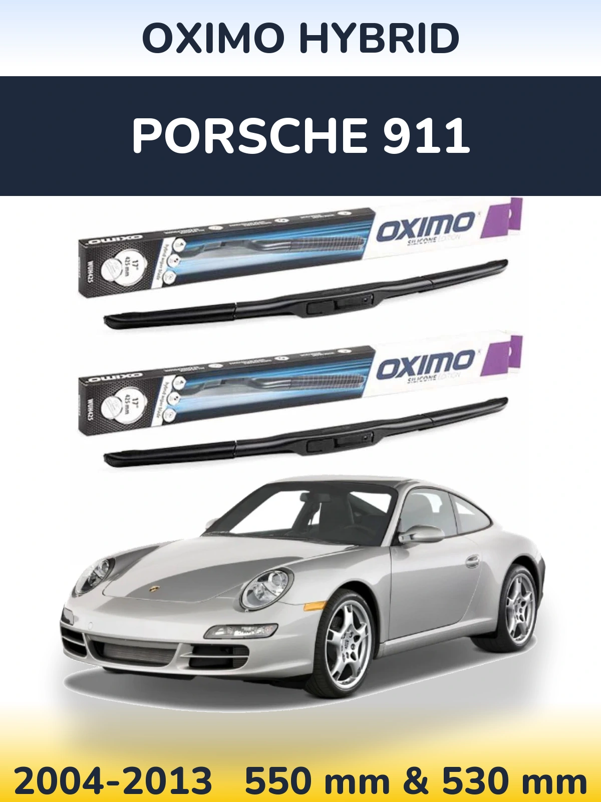 Комплект передніх щіток Oximo Hybrid 550 & 530 мм для Porsche 911 2004-2013