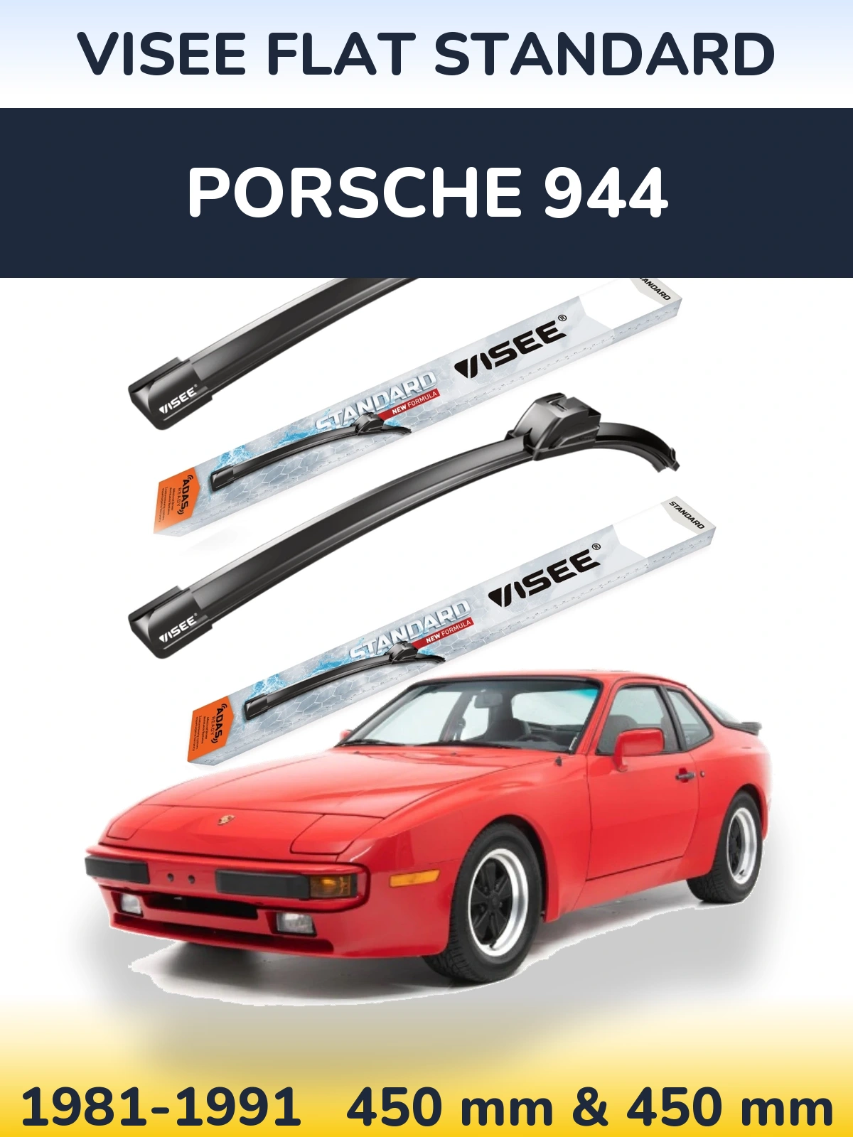 Front wiper blade set VISEE FLAT STANDARD 450 & 450 mm for Porsche 944 1981-1991