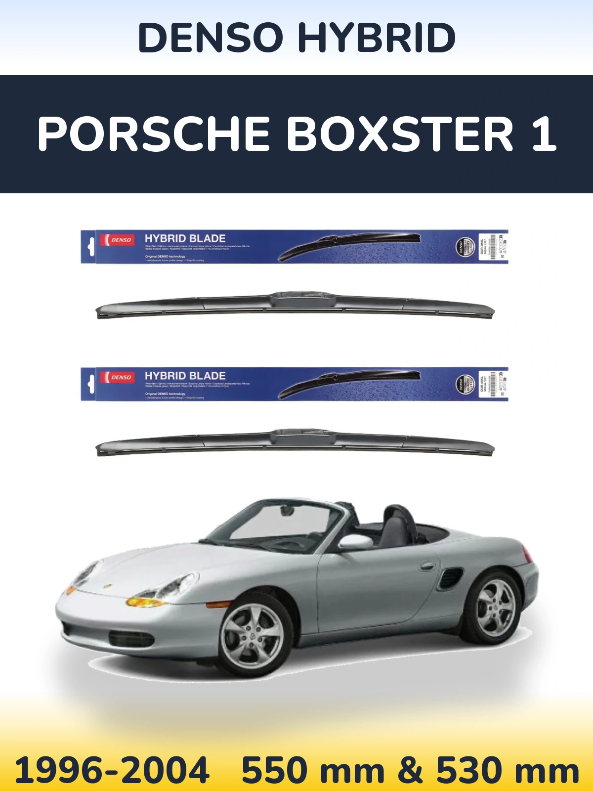 Комплект передних дворников Denso Hybrid 550 & 530 мм для Porsche Boxster 1 1996-2004